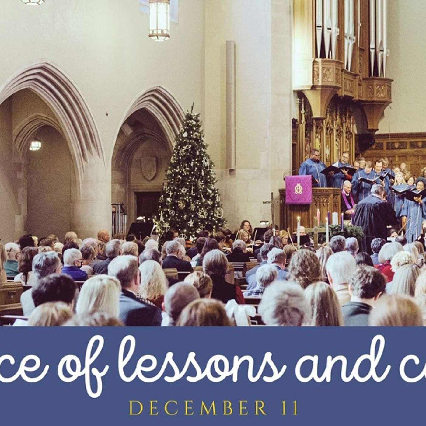 A Service of Lessons and Carols pt. 1
