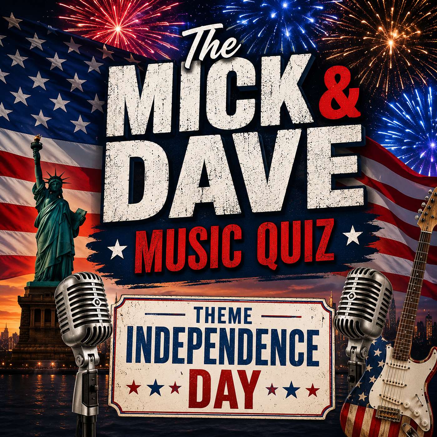 The Mick and Dave Music Quiz, Theme Independence Day