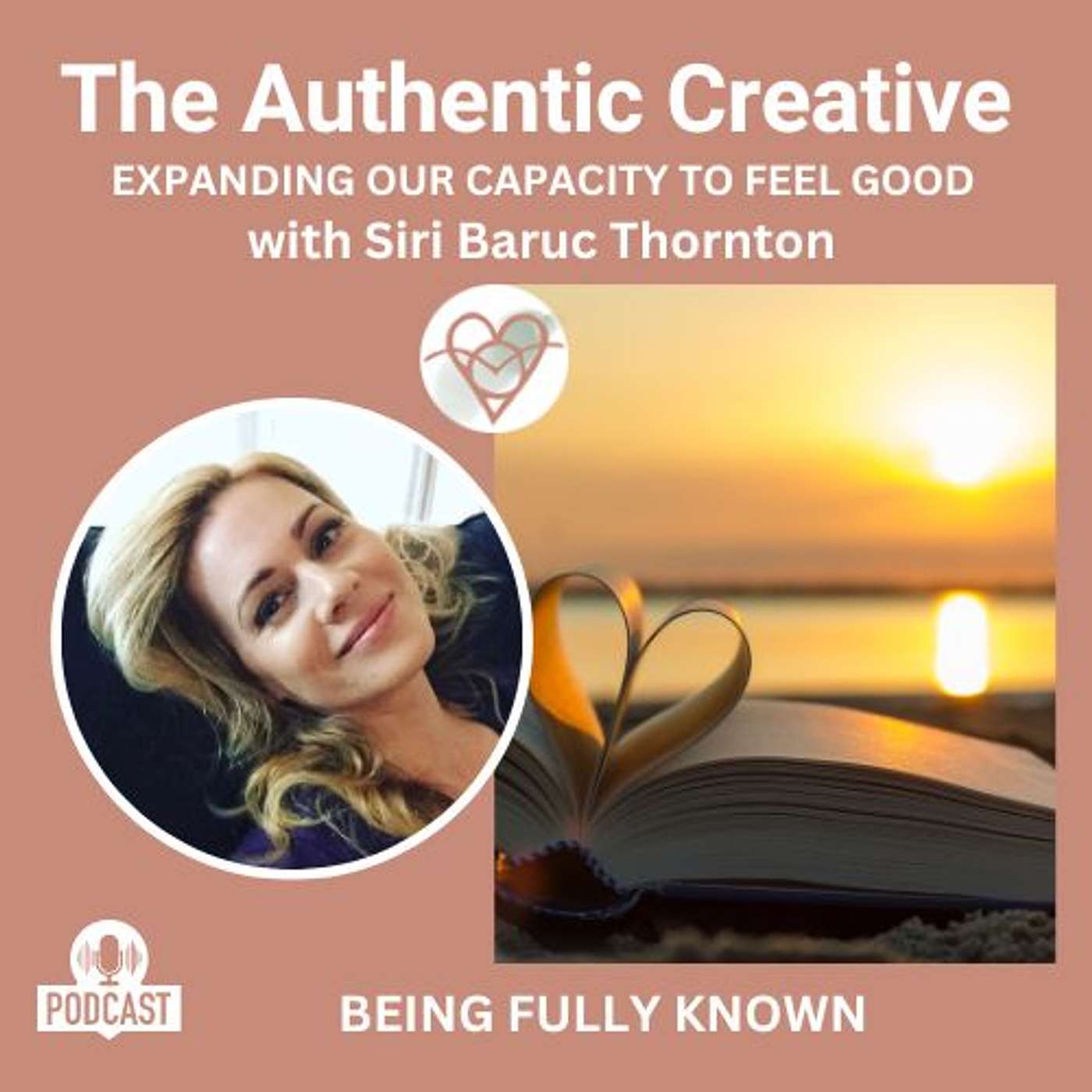 The Authentic Creative: expanding our capacity to feel good
