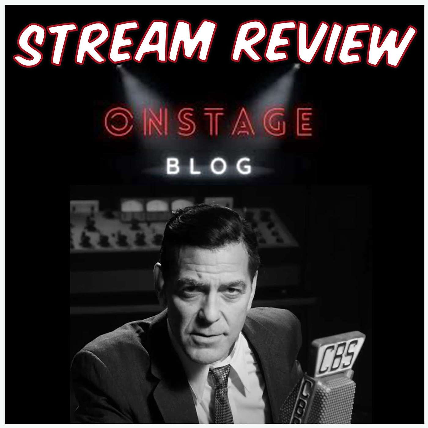 OnStage Blog Reviews "Good Night, and Good Luck" Live Stream!