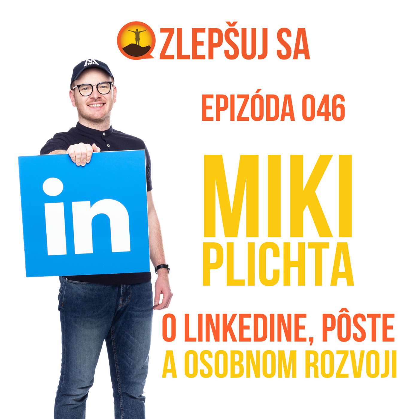 046. S Mikim Plichtom o Linkedine, pôste a osobnom rozvoji episode artwork