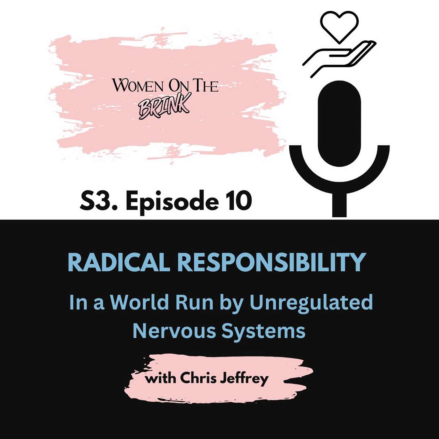Radical Responsibility - In a World Run by Unregulated Nervous Systems episode artwork