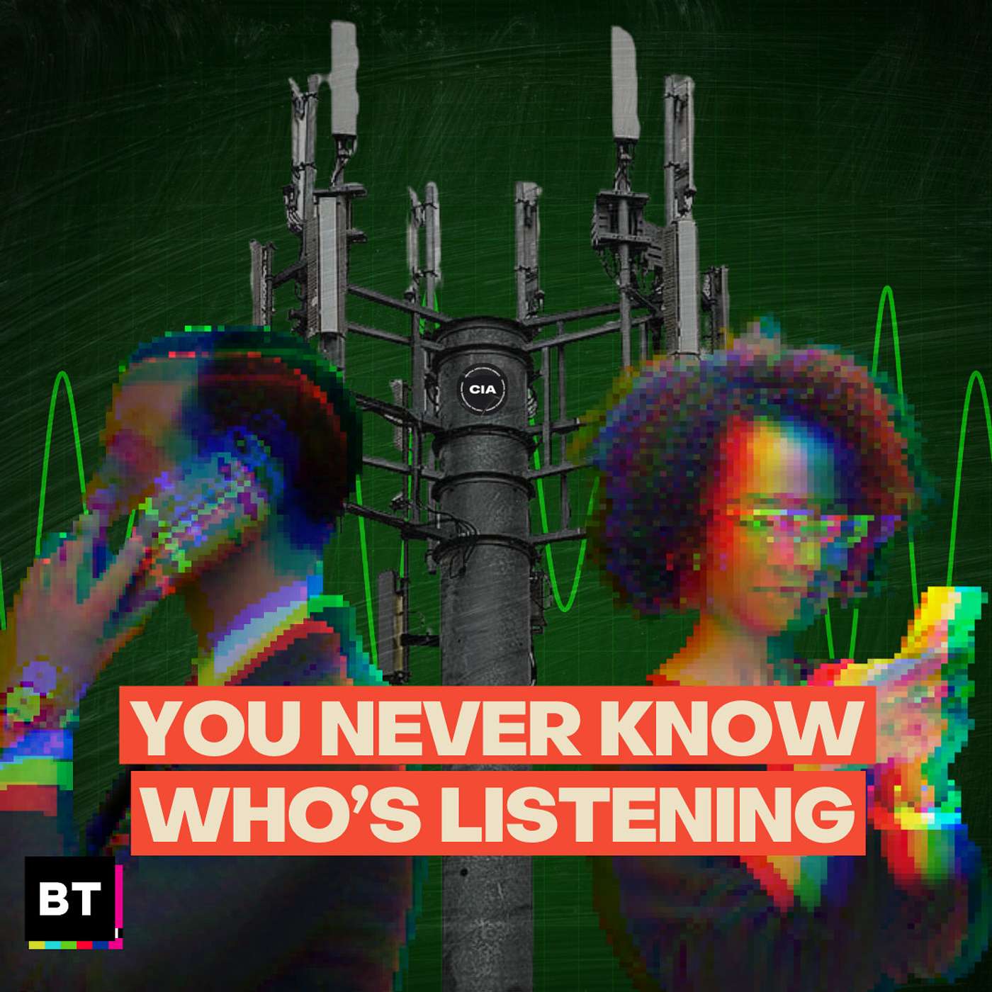 You Never Know Who’s Listening