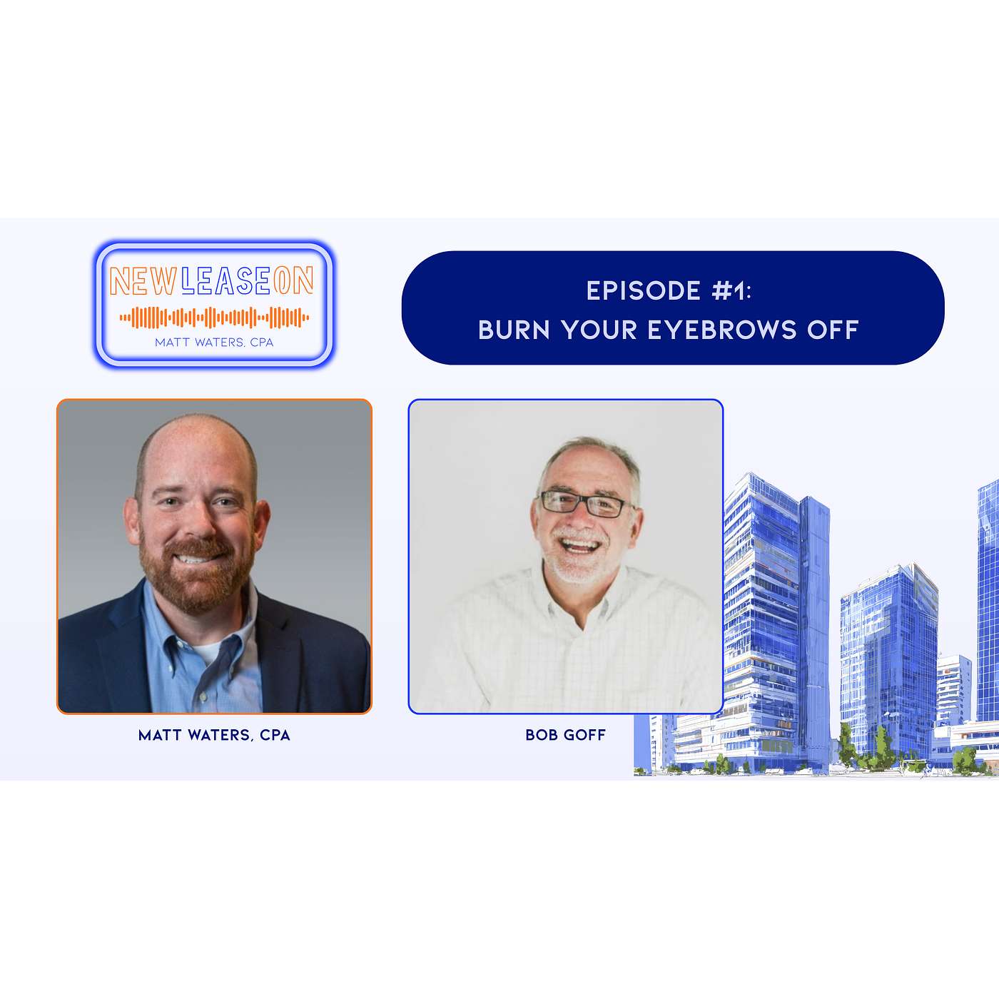 EPISODE 1: Burn Your Eyebrows Off | Bob Goff episode artwork