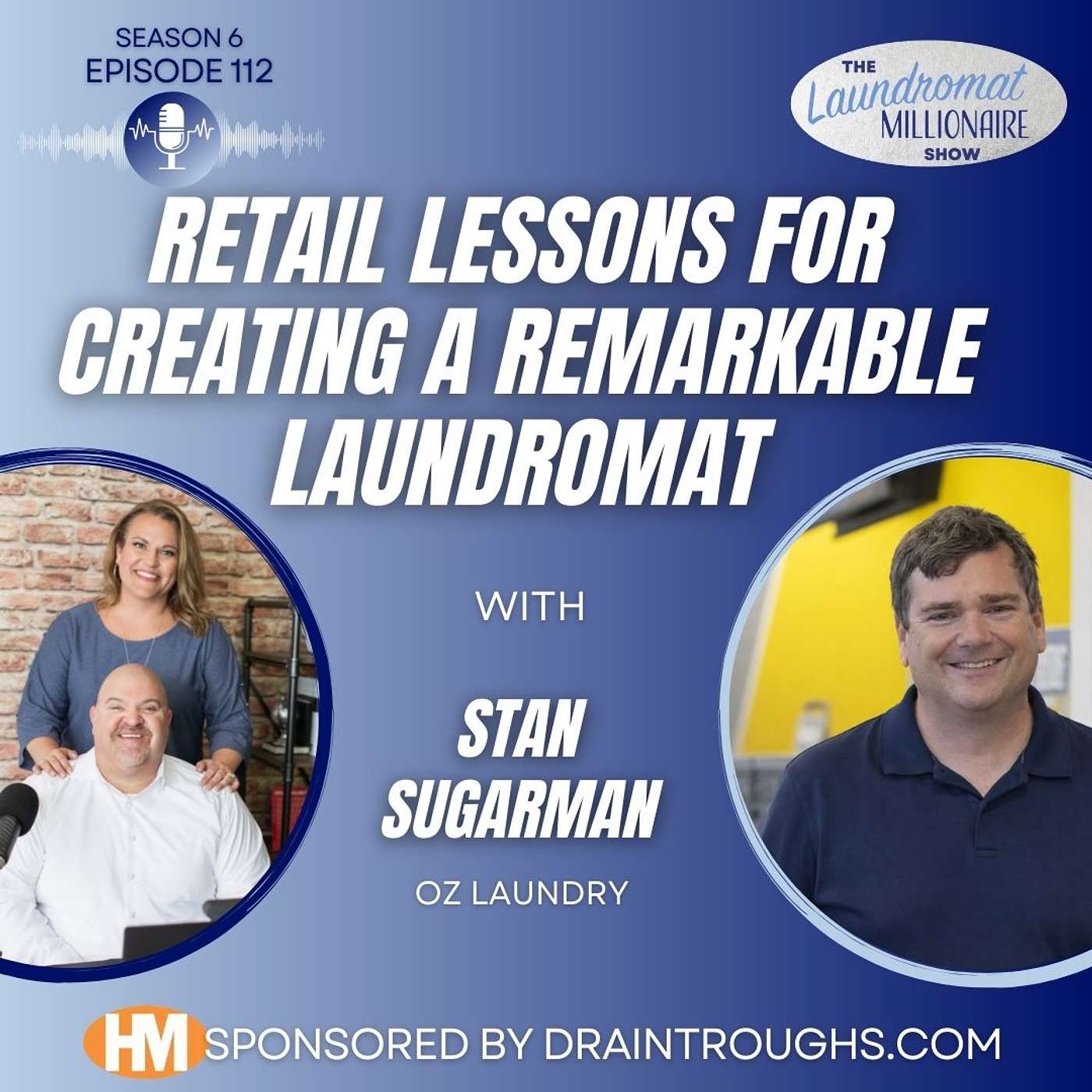 Retail Lessons for Creating a Remarkable Laundromat with Stan Sugarman Retail Lessons for Creating a Remarkable Laundromat with Stan Sugarman