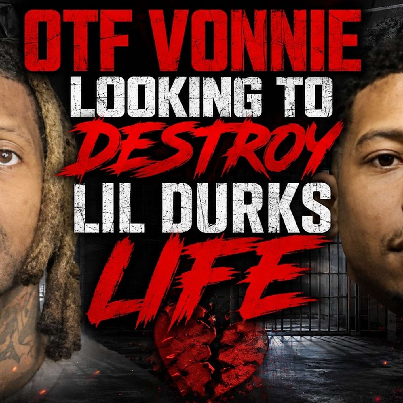 OTF VONNIE LOOKING TO DESTROY LIL DURK : TALES FROM THE JAILS LIVE !!!! episode artwork