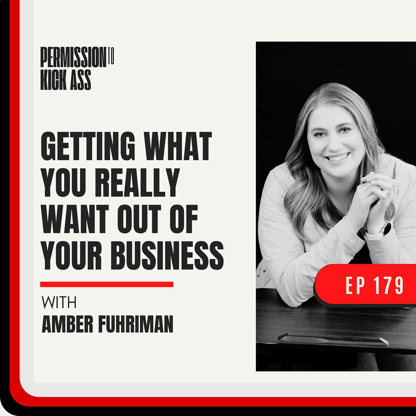 Getting what you really want out of your business with Amber Fuhriman