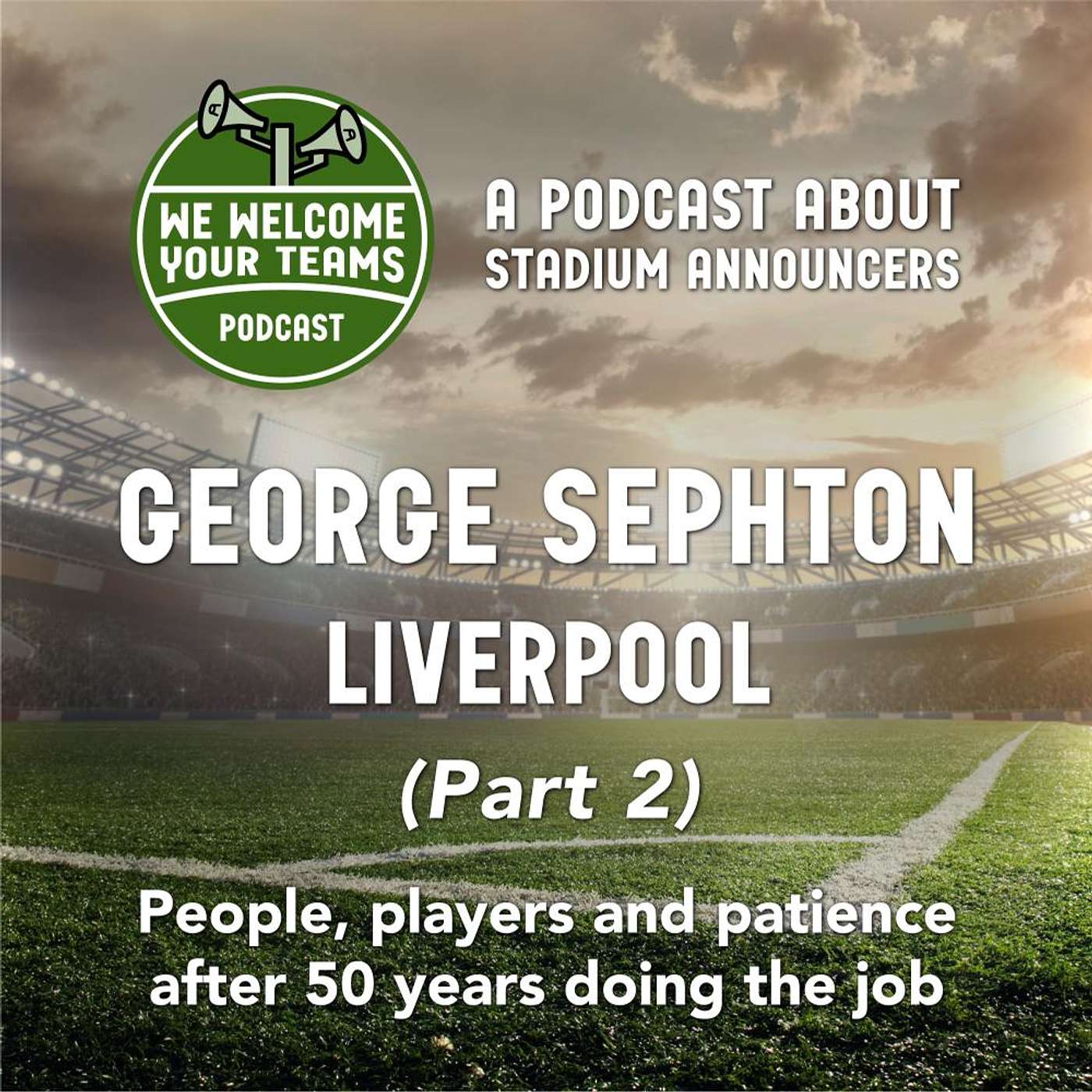 LIVERPOOL (PART 2) The aftermath of Hillsborough and putting your stamp on the job - GEORGE SEPHTON