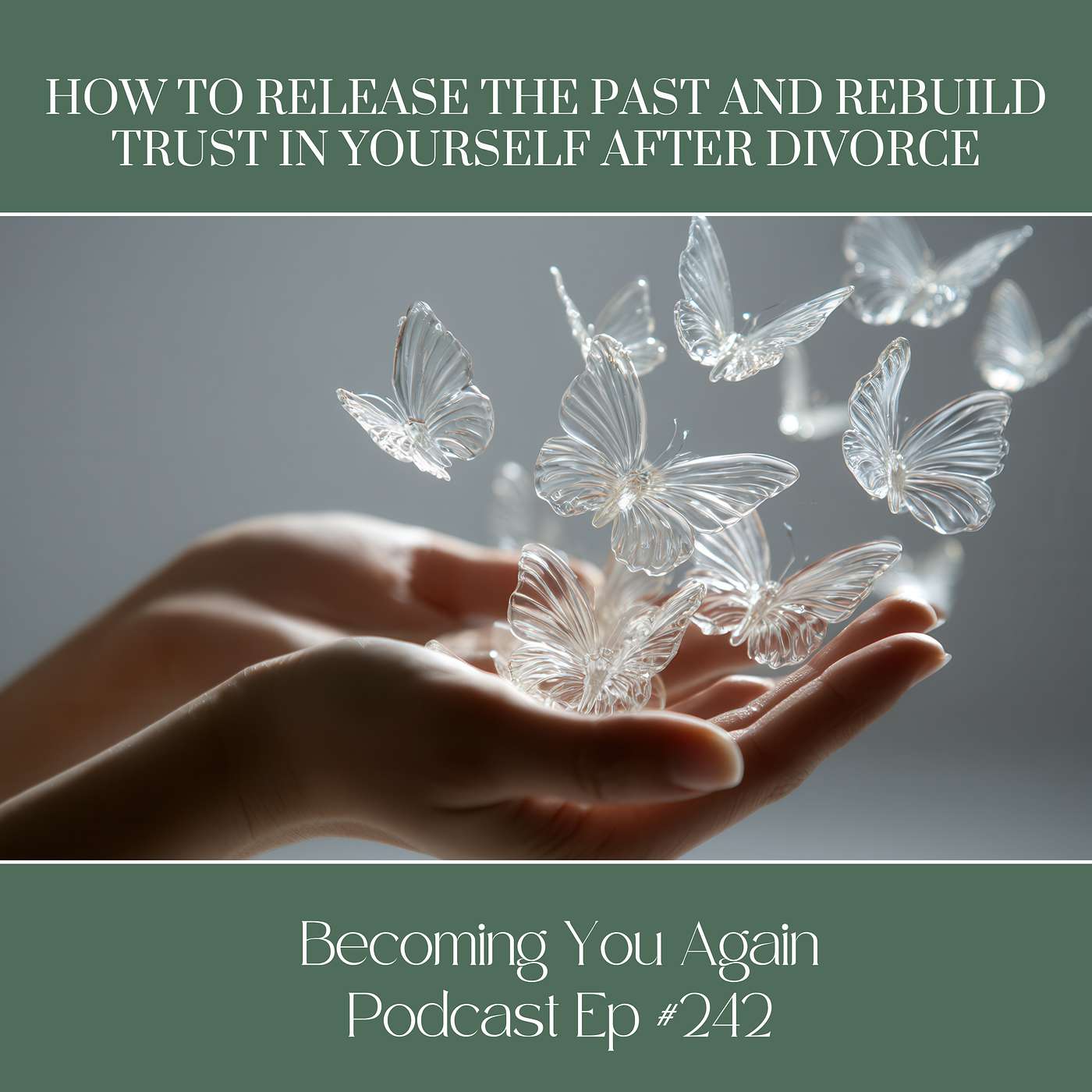 How To Release The Past And Rebuild Trust In Yourself After Divorce