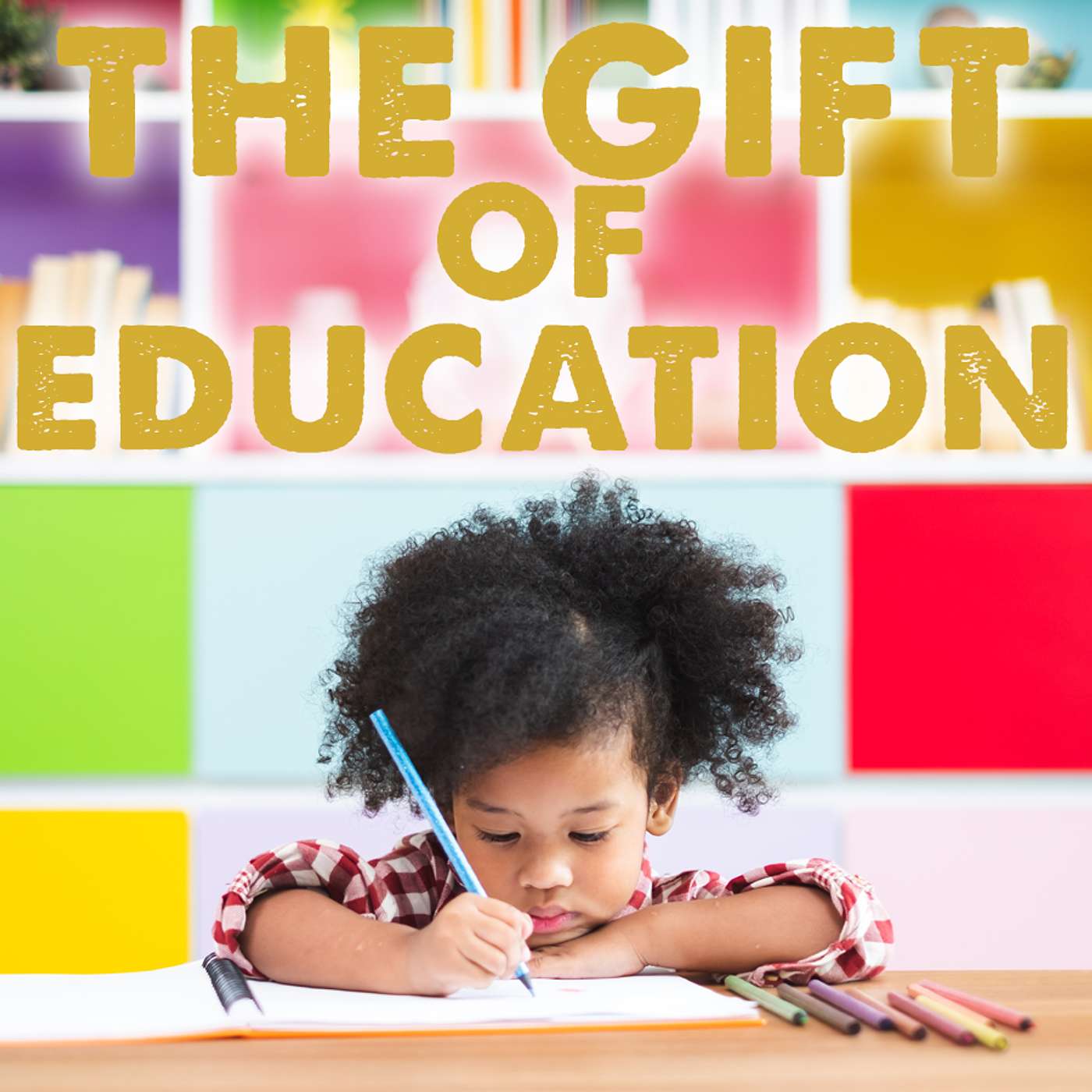 Season 6 Episode 95 - The Gift of Education episode artwork
