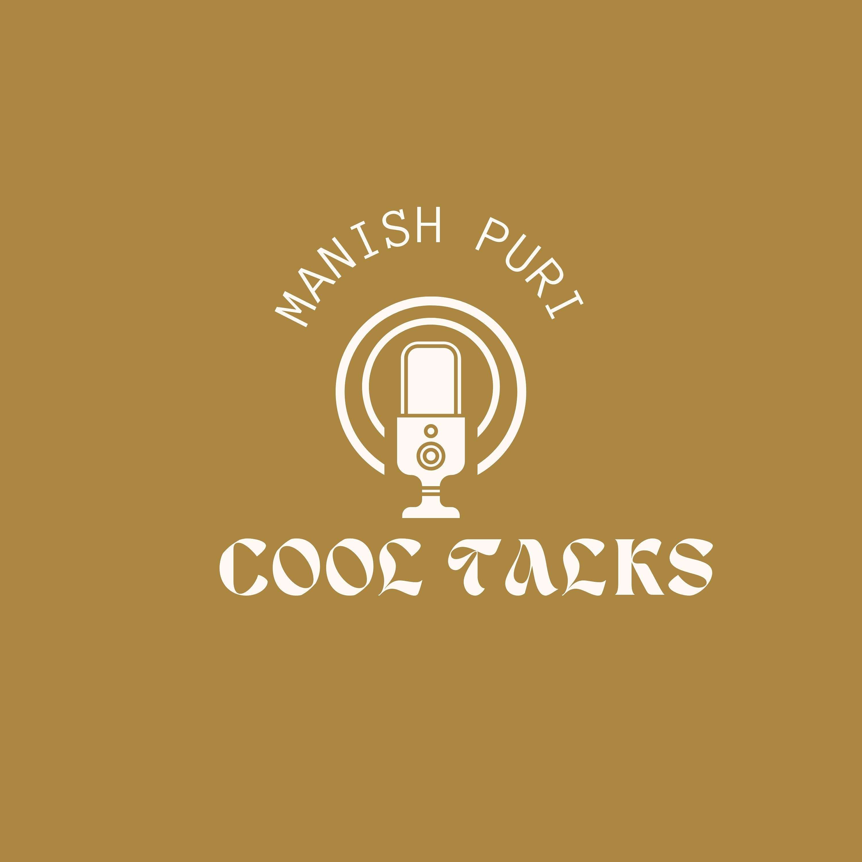 Cool talks with Manish