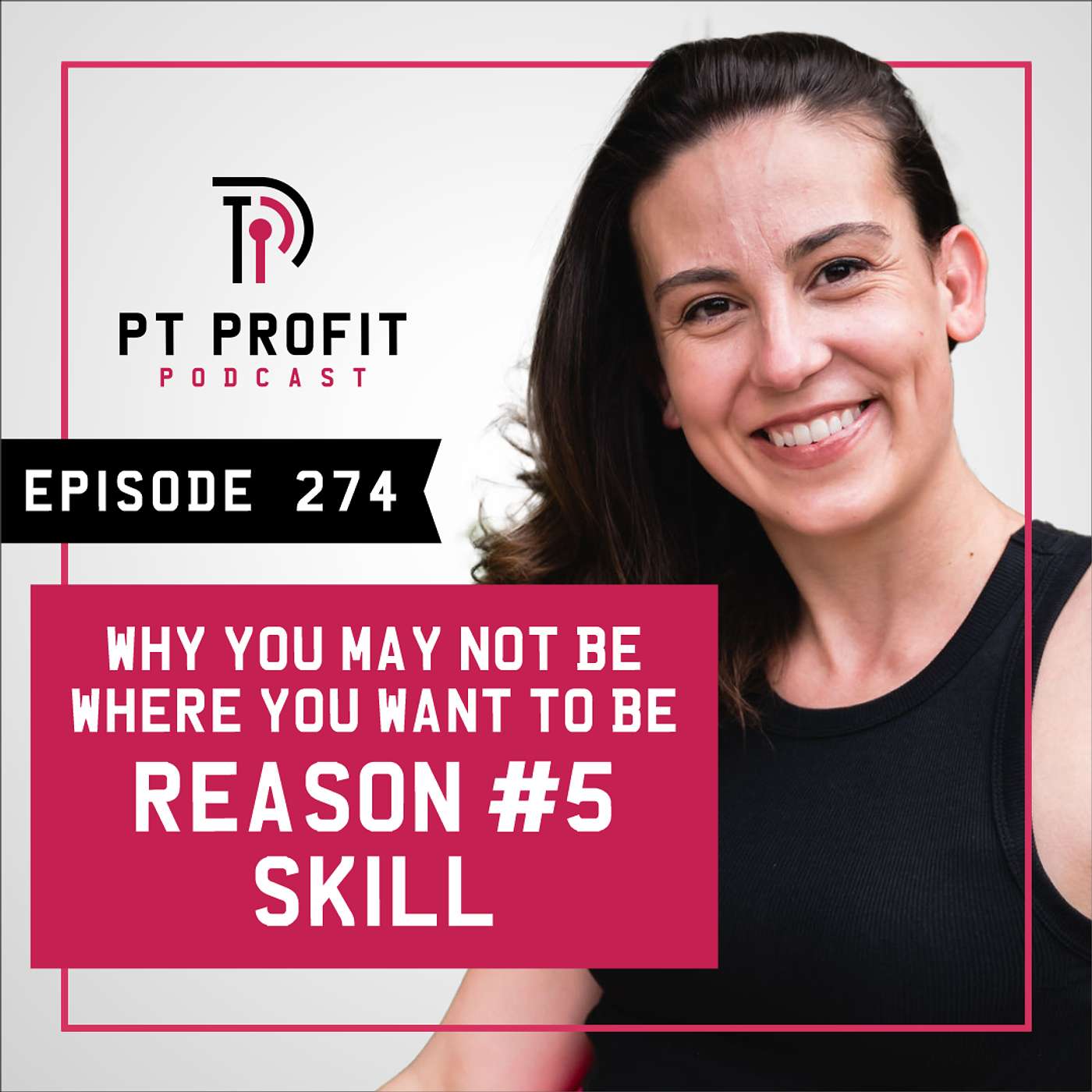 Why You May Not Be Where You Want To Be, Reason Number 5: Skill episode artwork