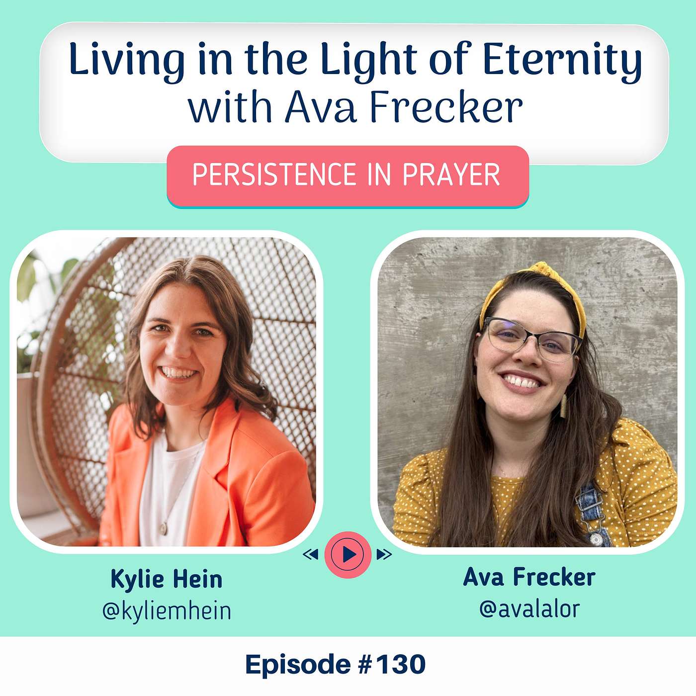 #130 Living in the Light of Eternity with Ava Frecker