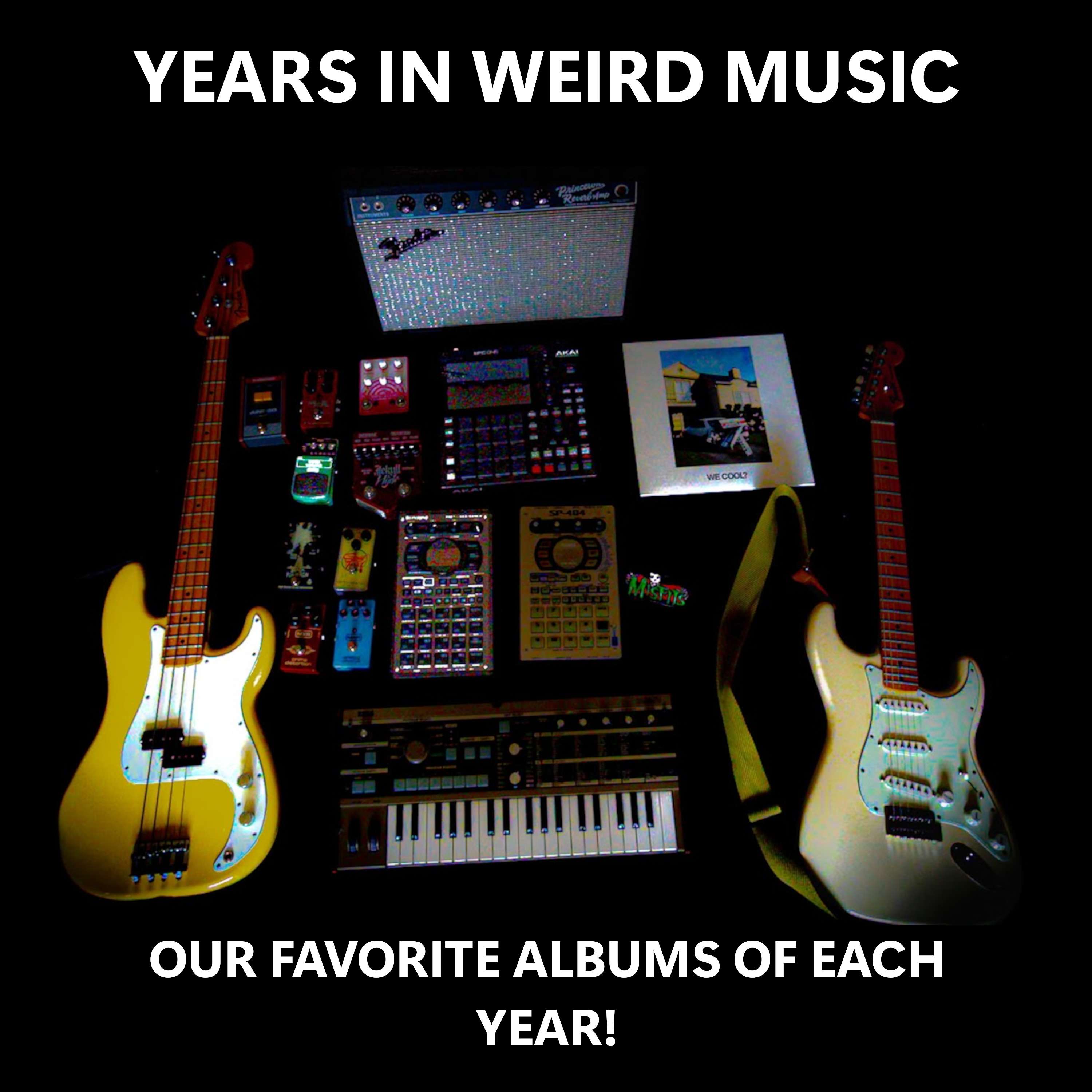 Years In Weird Music