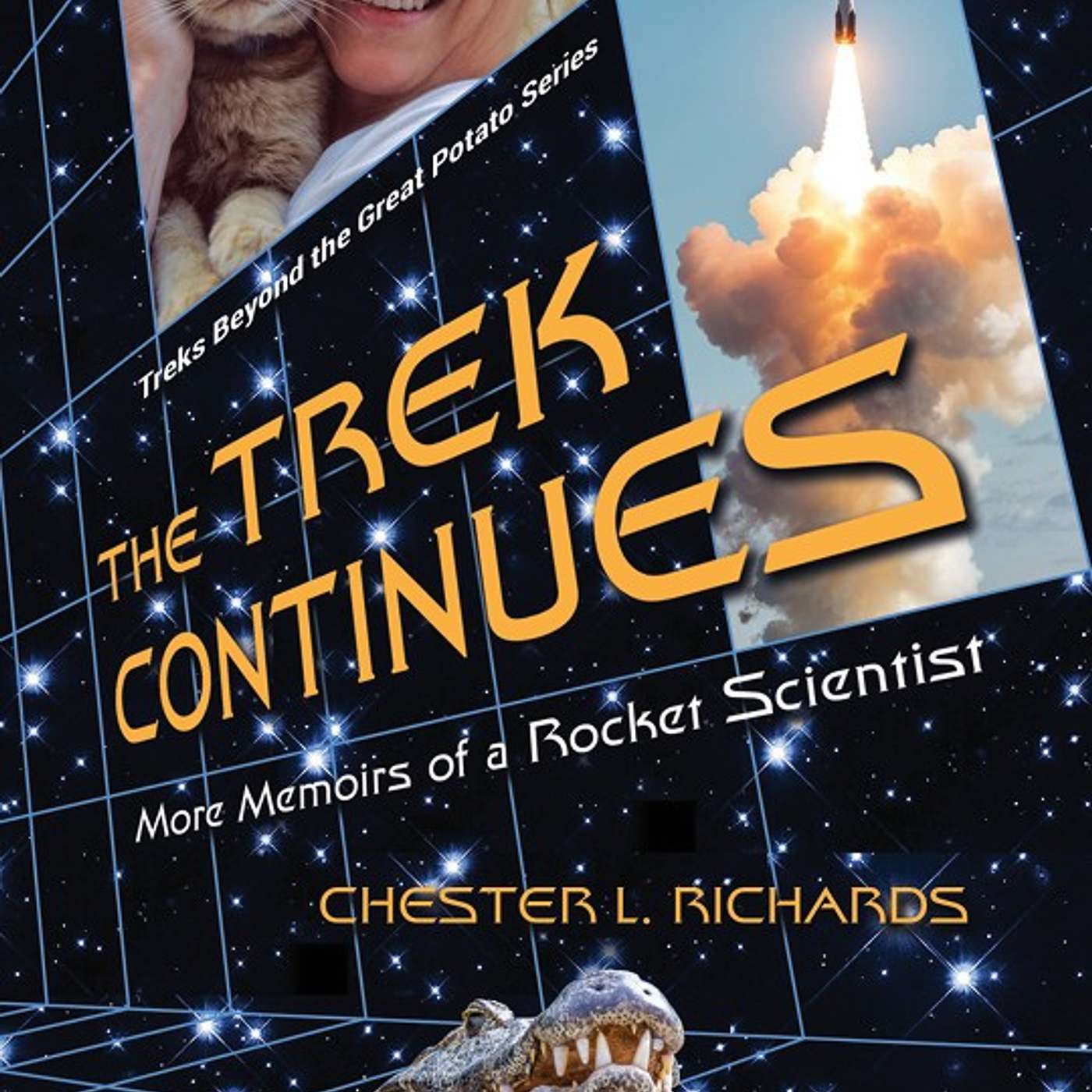 The Trek continues: Memoirs Of A Rocket Scientist with Chester Richards The Trek continues: Memoirs Of A Rocket Scientist with Chester Richards