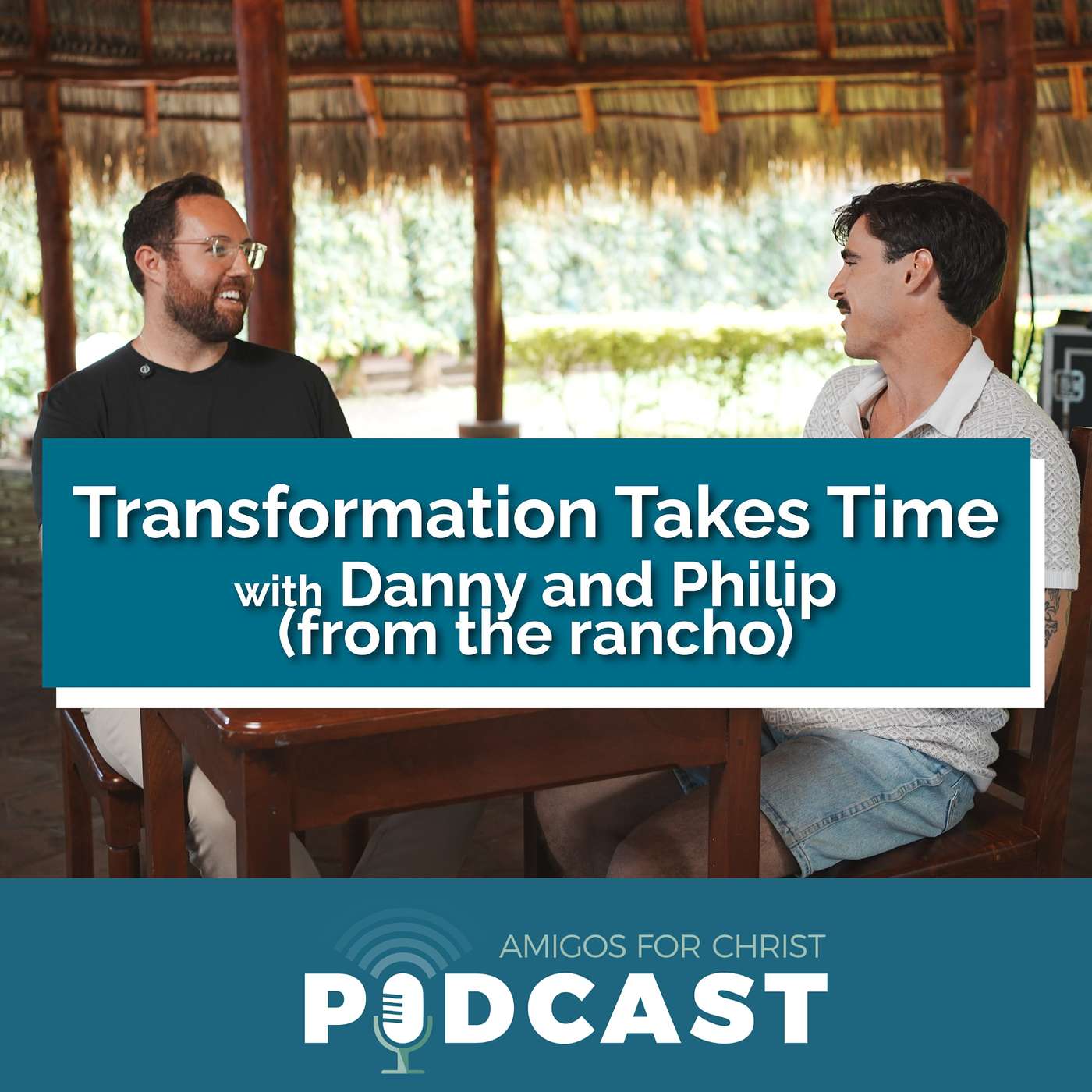 Transformation Takes Time - w/ Danny & Philip from the Rancho