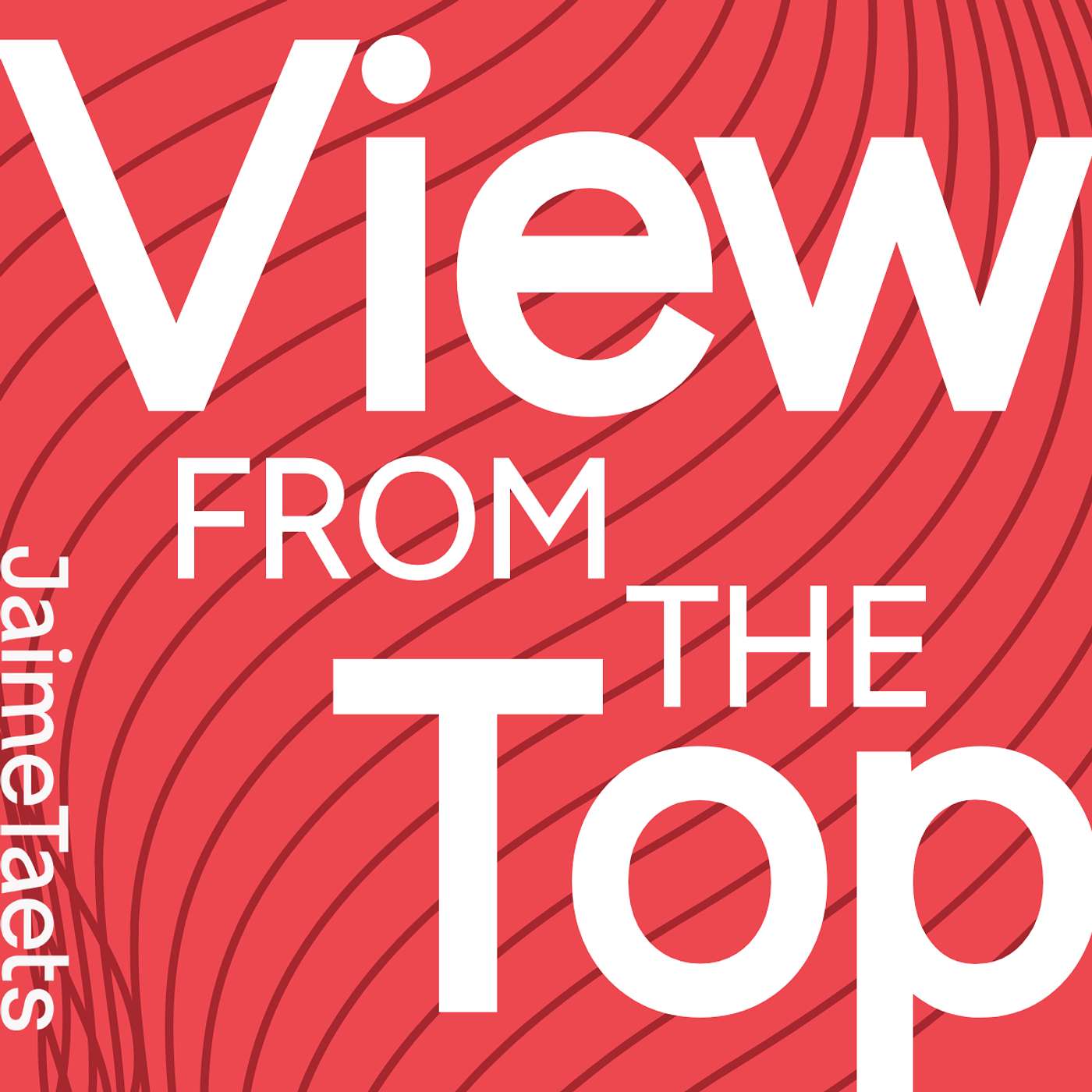 View From The Top With Jaime Taets