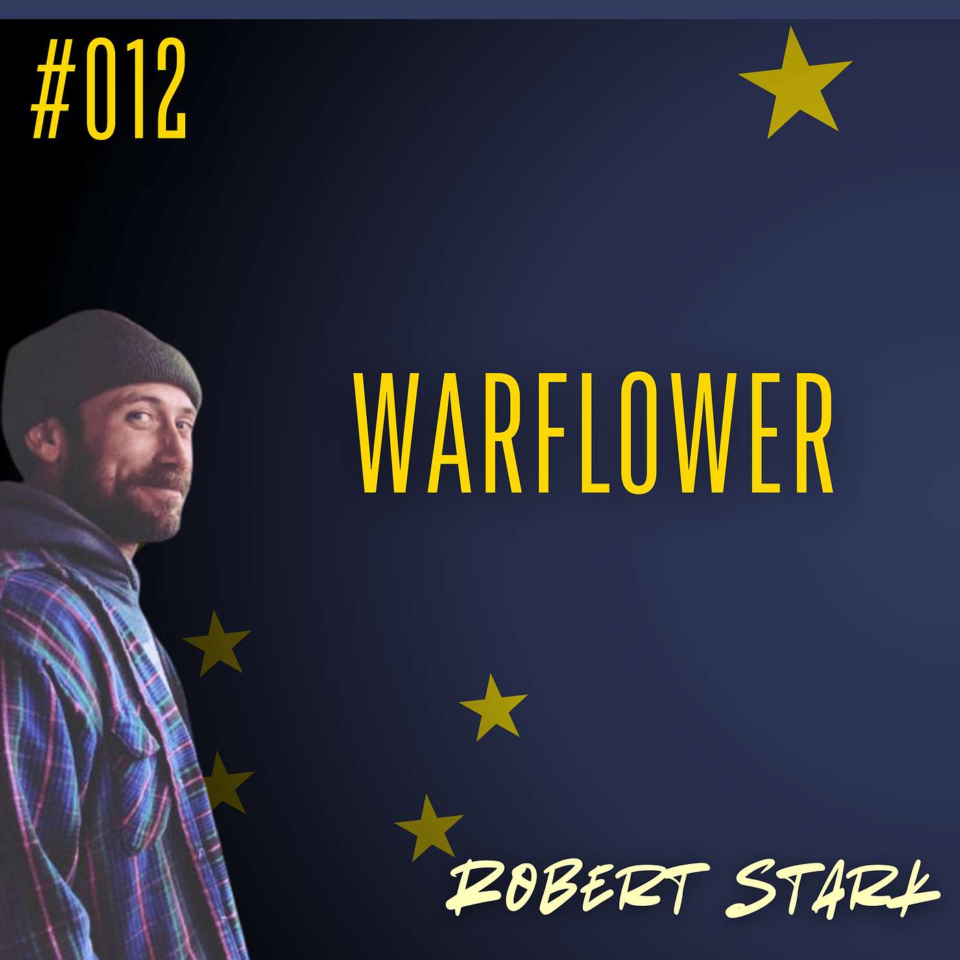 #012 Warflower - Robert Stark