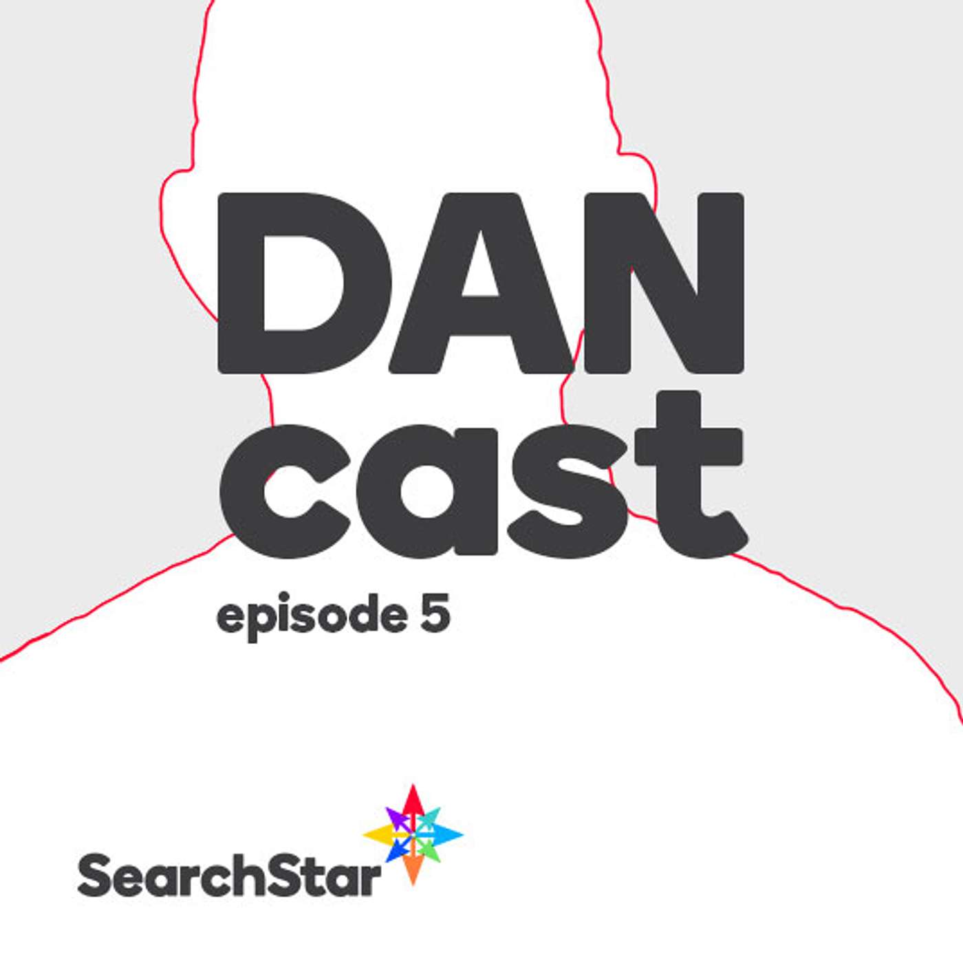 DANcast Episode 5: Big SearchStar News, Attribution & Its Importance, Apple Blocks Third Party Tracking