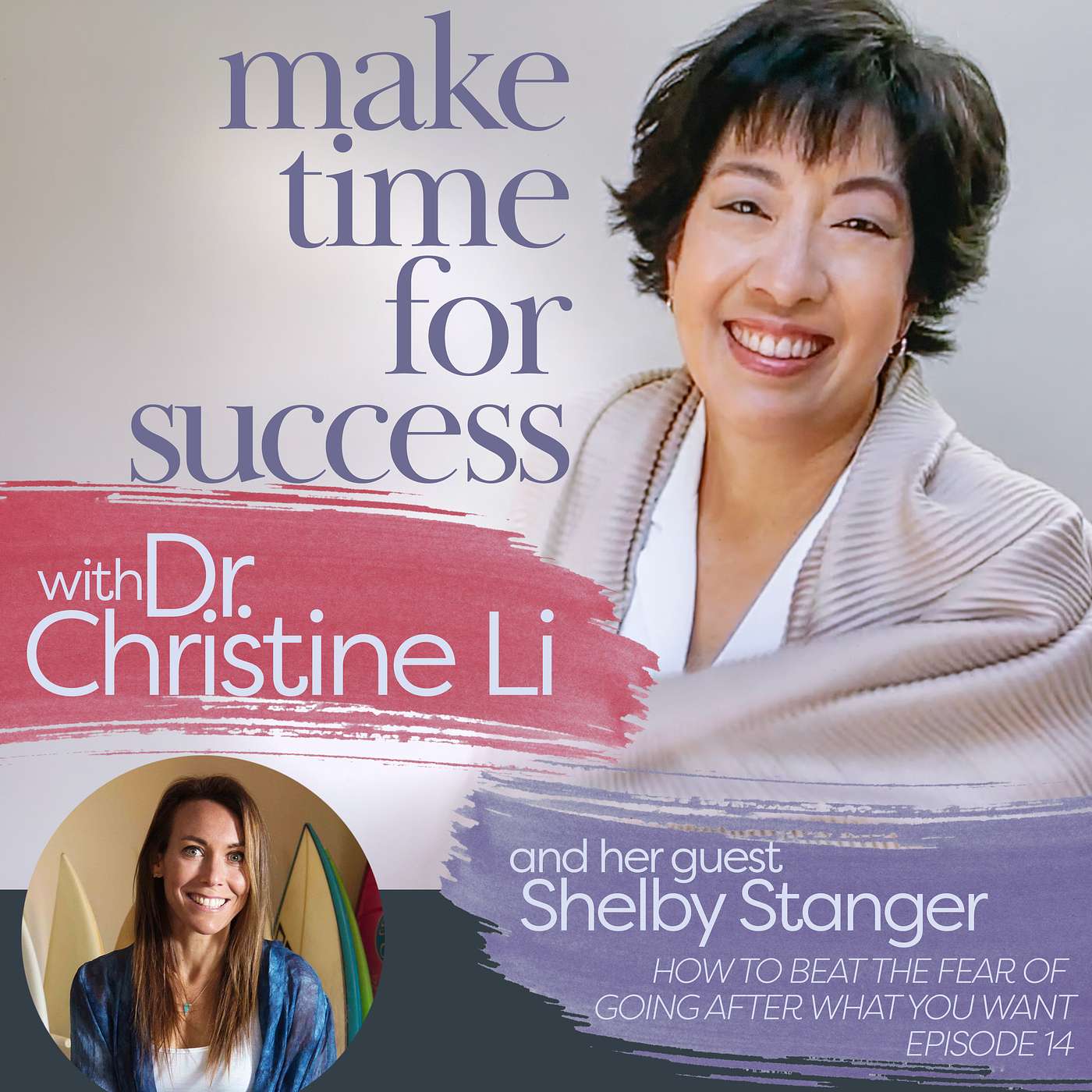 Make Time for Success with Dr. Christine Li