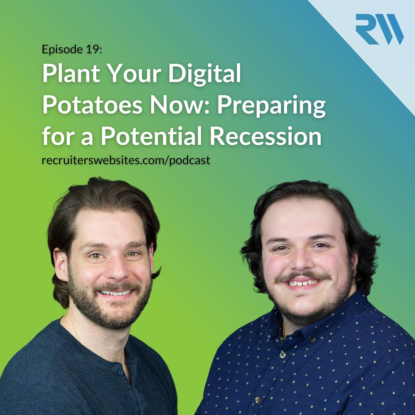 Plant Your Digital Potatoes Now: Preparing for a Potential Recession Podcast Art