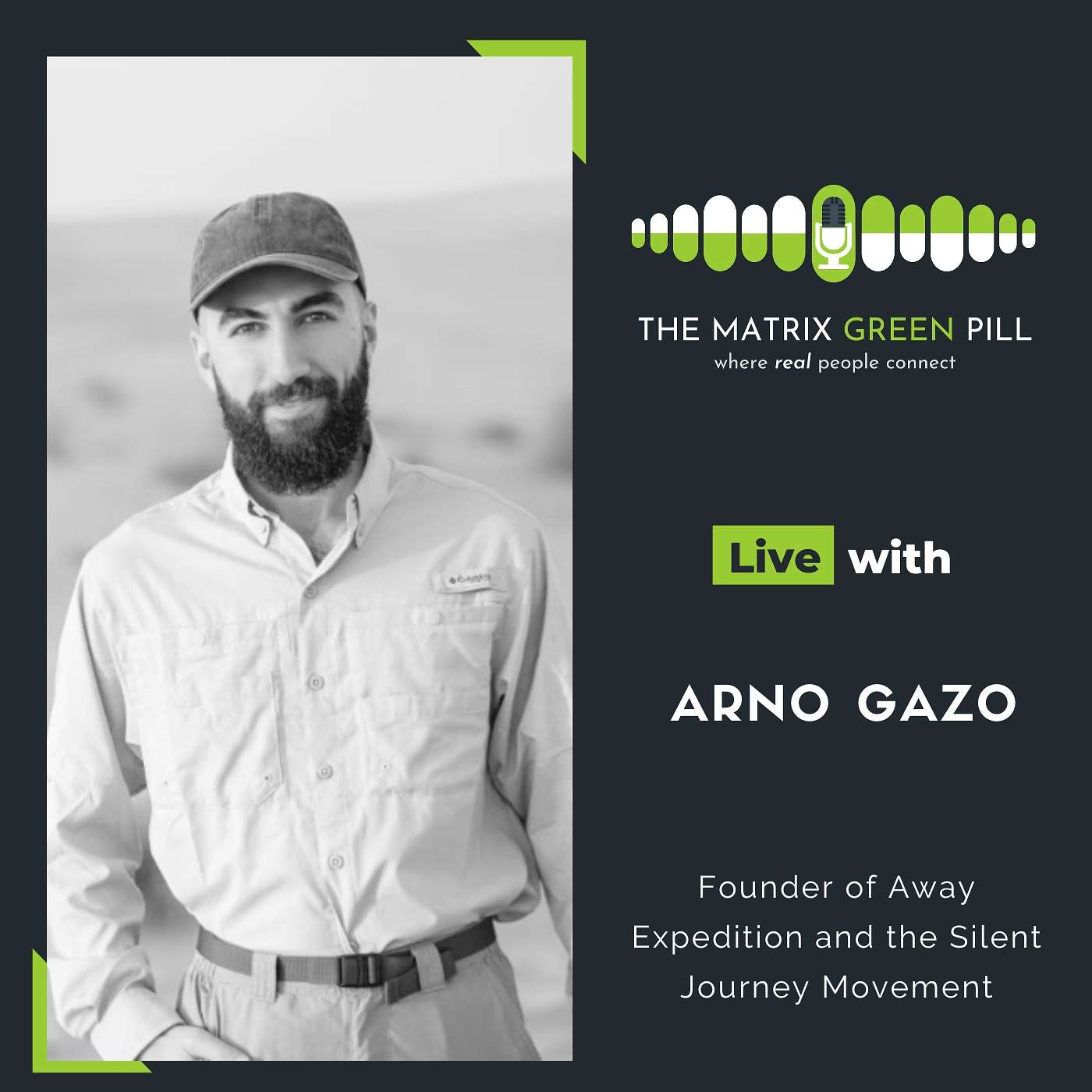 #273 Arno Gazo: Walking Into The Desert Can Teach You More Than Years Of Hustle #273 Arno Gazo: Walking Into The Desert Can Teach You More Than Years Of Hustle