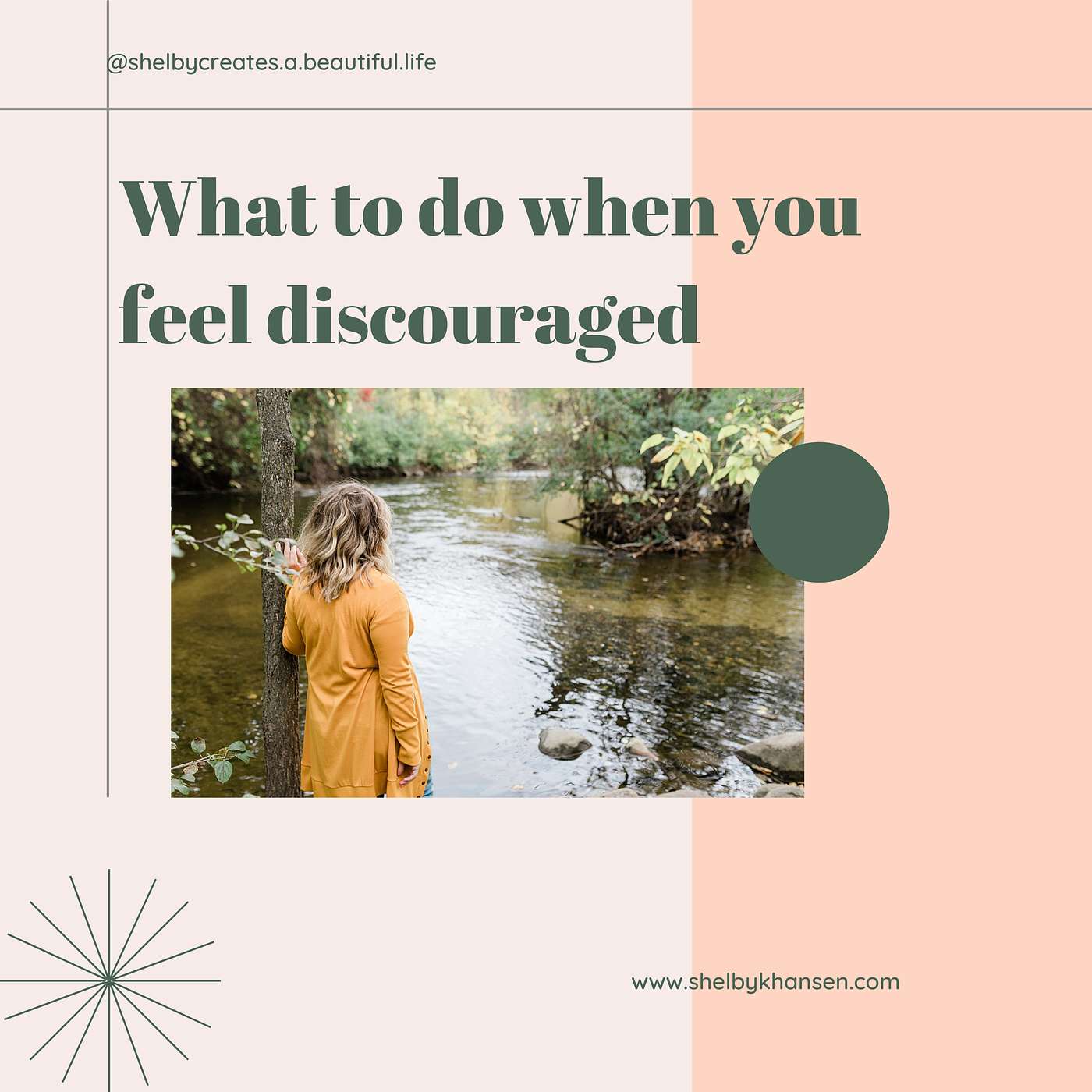 22. What to do When You Feel Discouraged