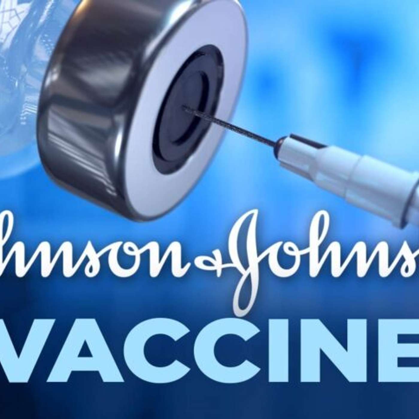 The Johnson and Johnson Approved Vaccine... What does it mean?