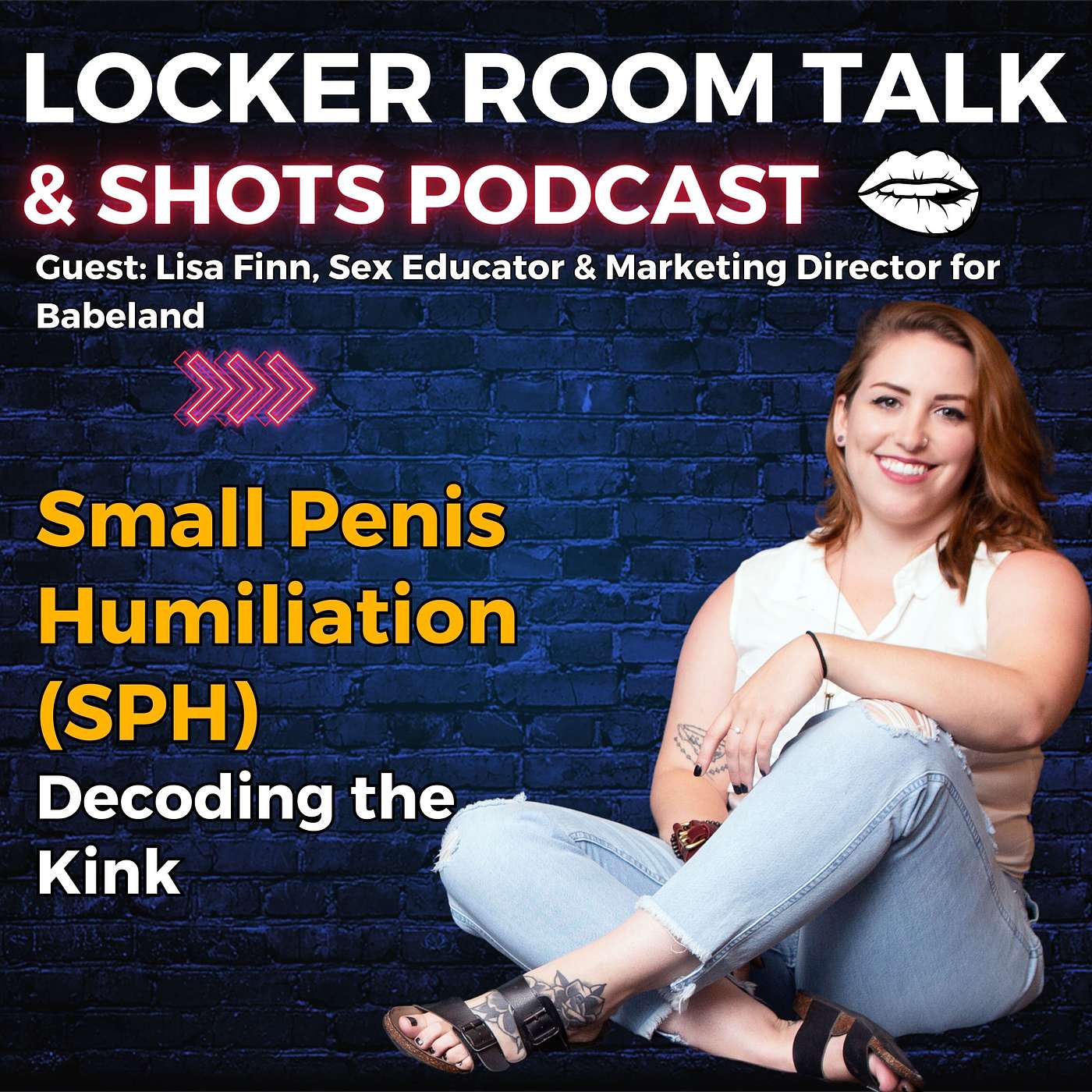 Small Penis Humiliation (SPH): Decoding the Kink - Locker Room Talk & Shots  Podcast | Lyssna här | Poddtoppen.se