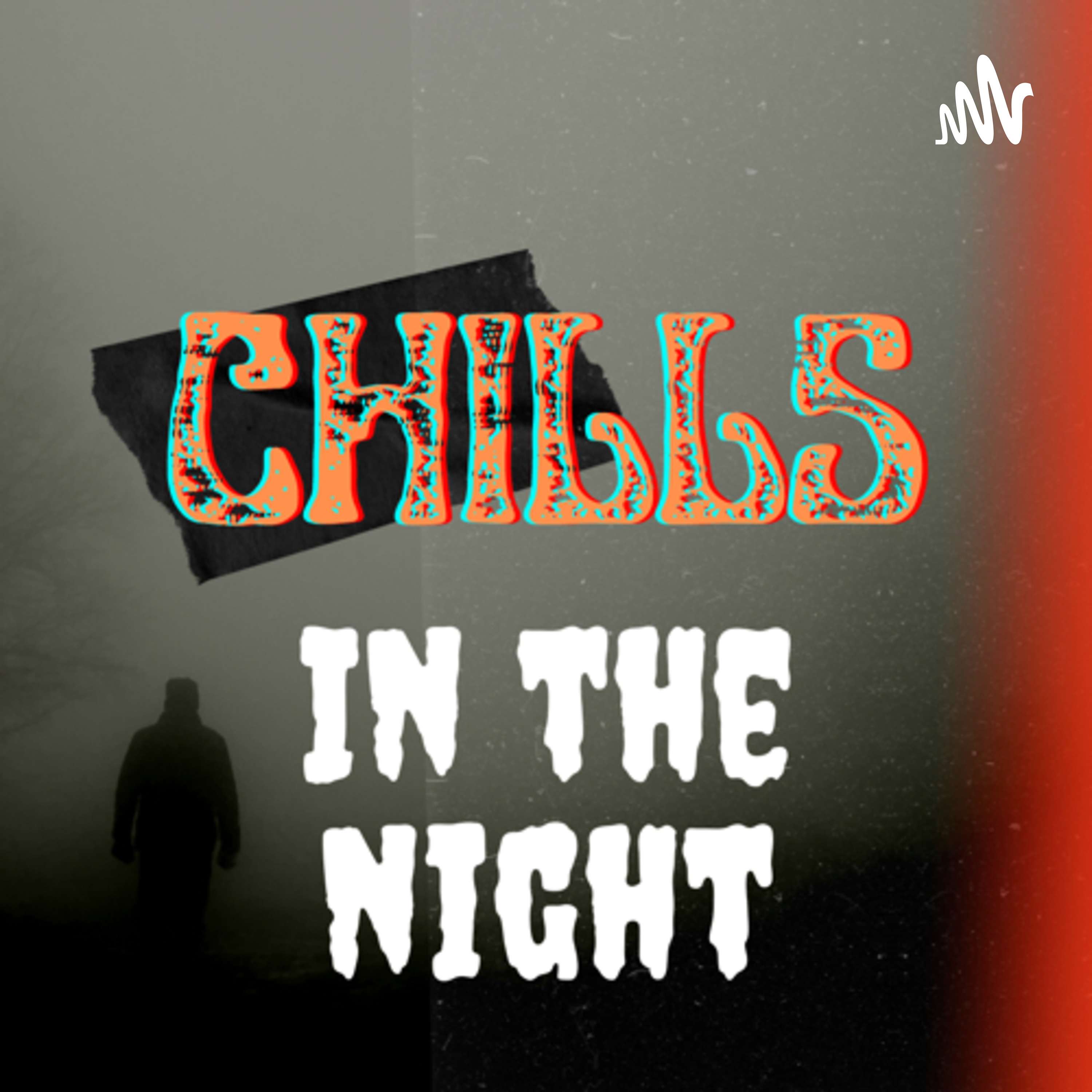 Chills In the Night