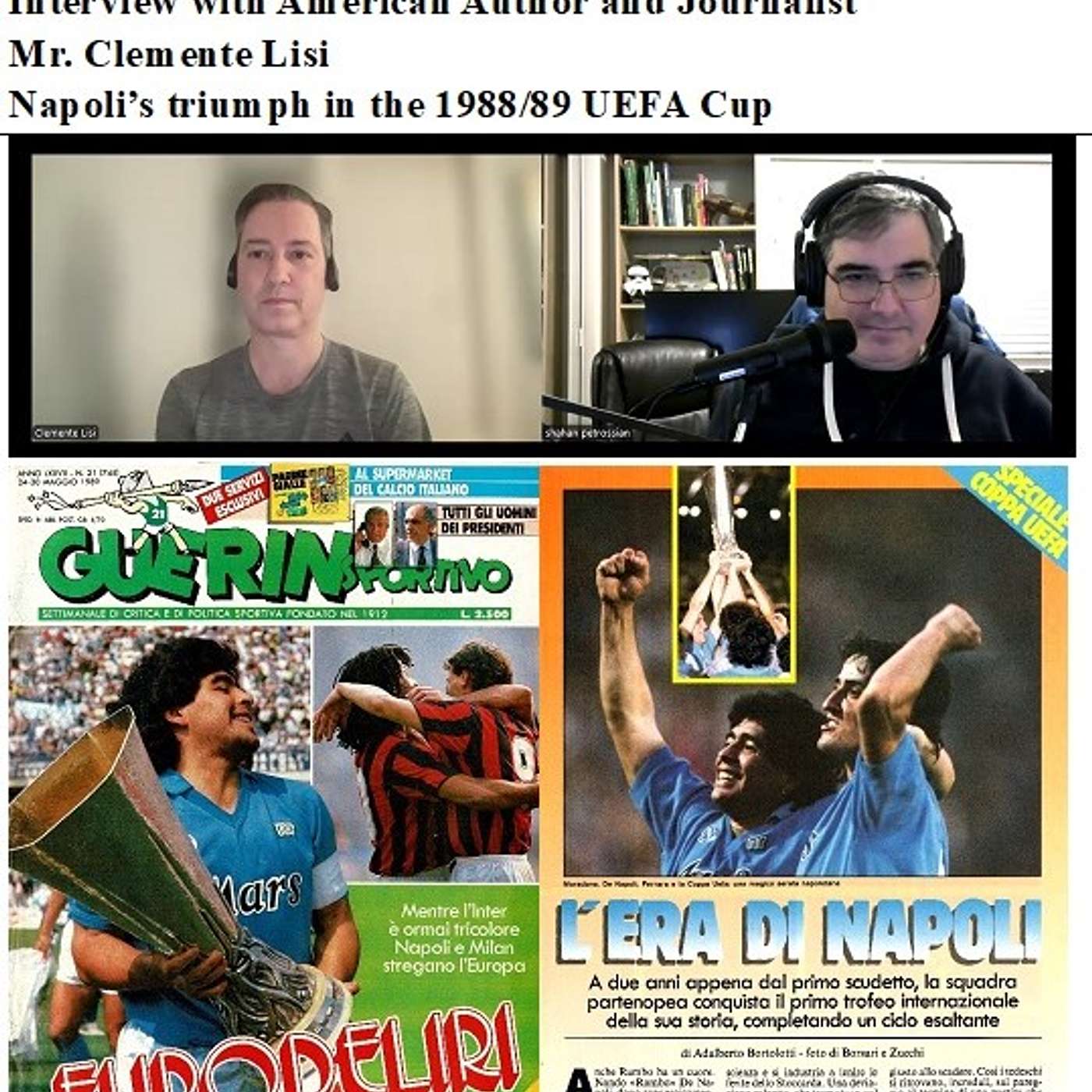 Soccernostalgia Talk Podcast-Episode 146 (Interview with American Author and Journalist Mr. Clemente Lisi discussing Napoli’s victory in the 1988/89 UEFA Cup) episode artwork
