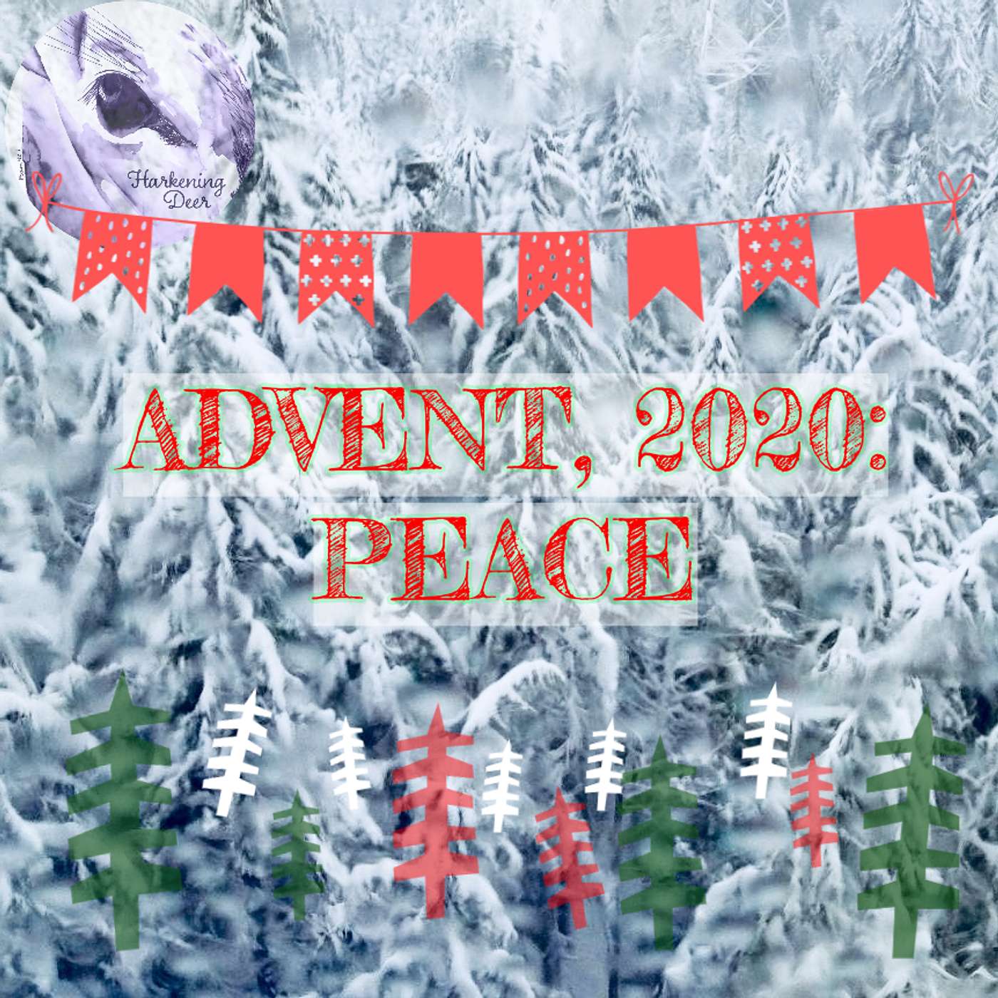 Advent 2020: Peace (2/2)