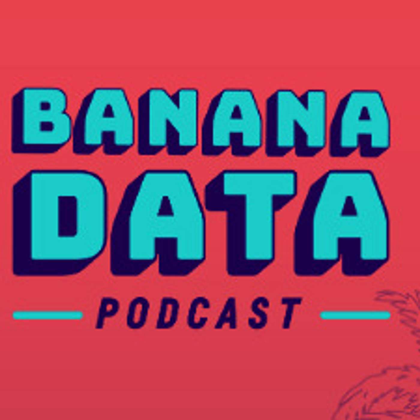 Banana Byte: Data Tools We're Thankful For - podcast episode cover