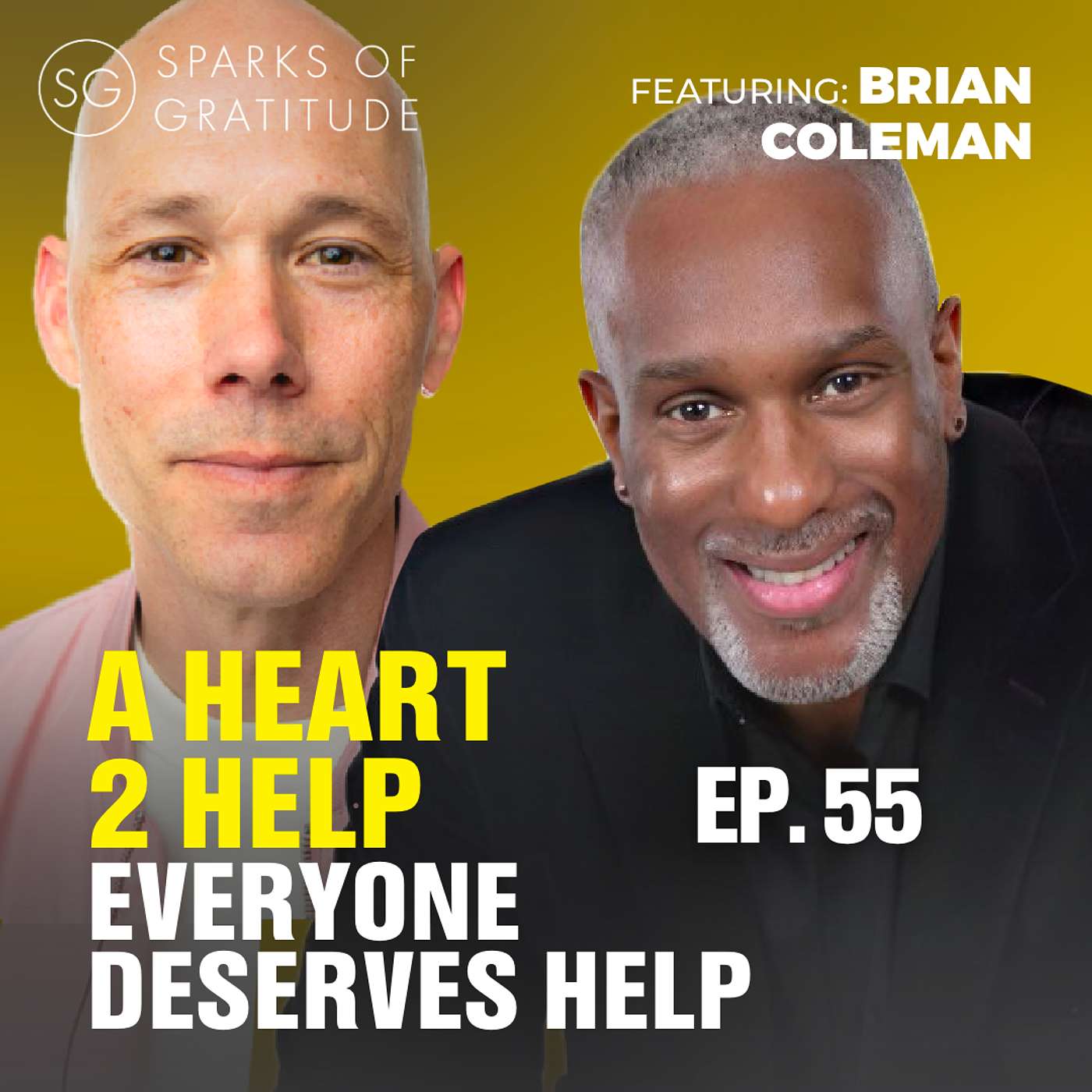 55: A Heart 2 Help - Making it Easy to Help Others - Brian Coleman episode artwork