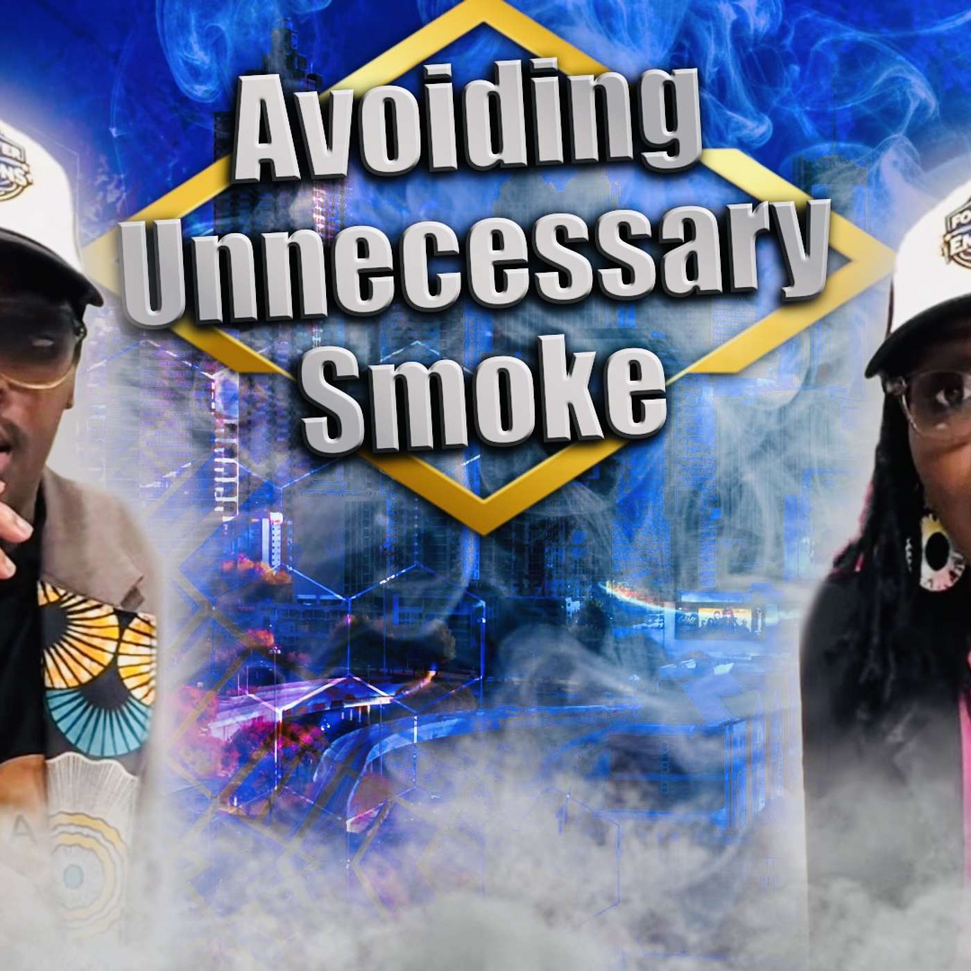 EP#31 How to Make Good Decisions and Avoid Unnecessary Smoke episode artwork