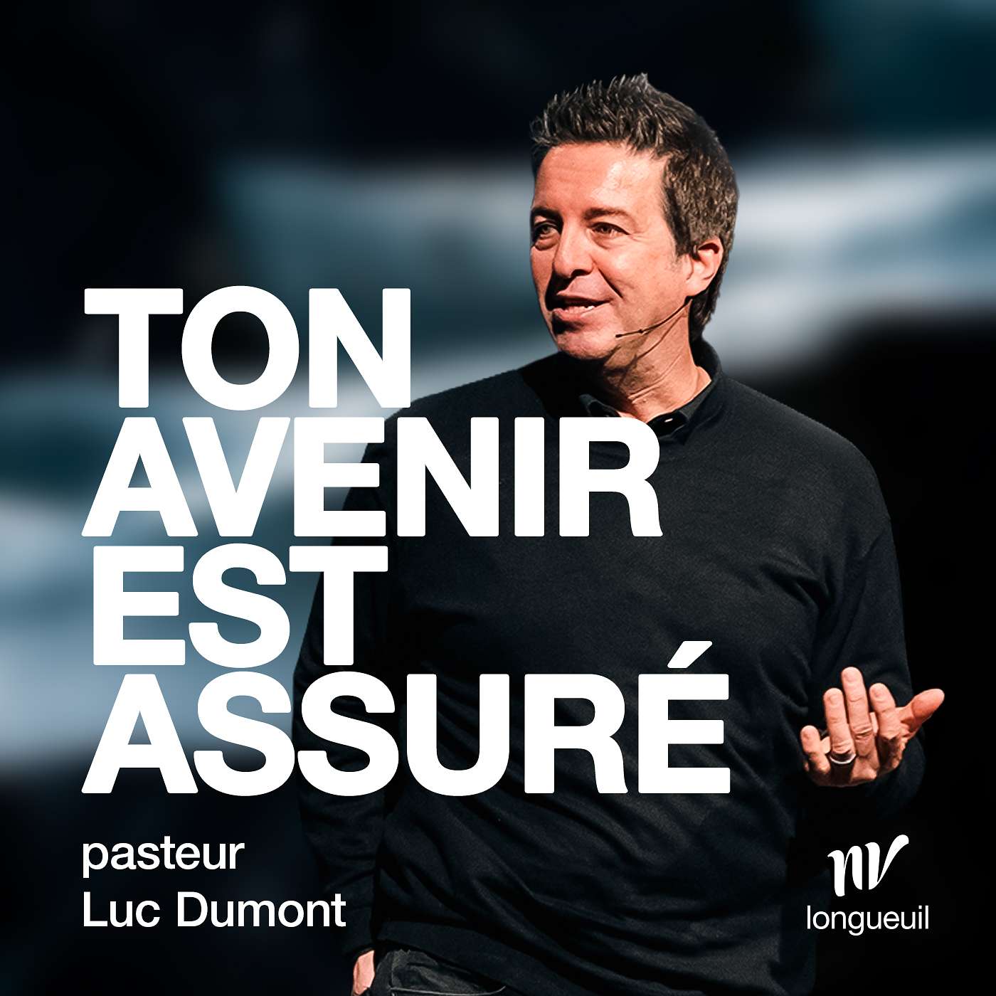 Ton avenir est assuré | Luc Dumont
