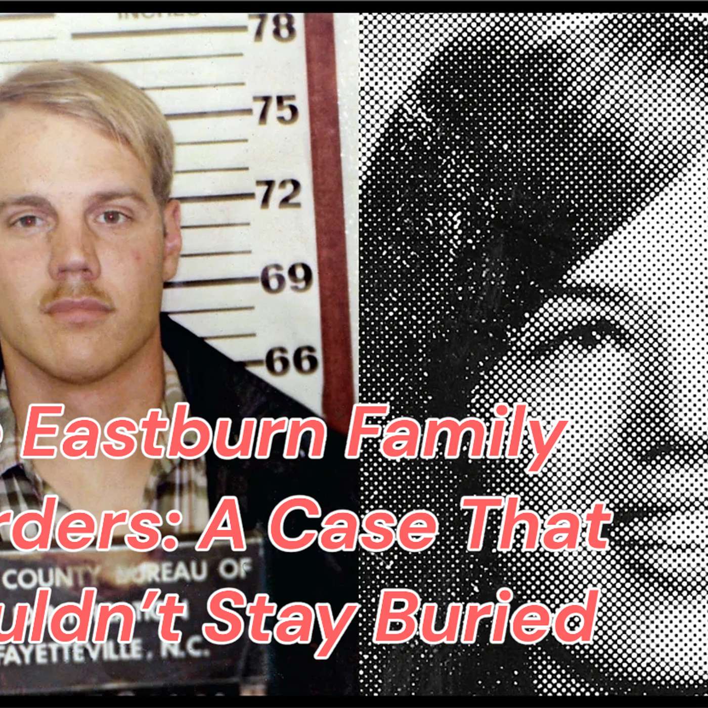 The Eastburn Family Murders: A Case That Wouldn’t Stay Buried The Eastburn Family Murders: A Case That Wouldn’t Stay Buried