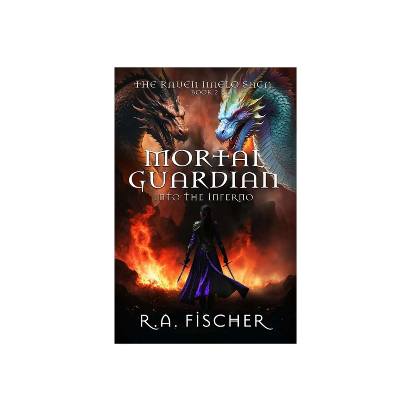 The Raven Naelo Saga Continues with "Mortal Guardian--Into the Inferno" on the Sunbury Press Books Show episode artwork