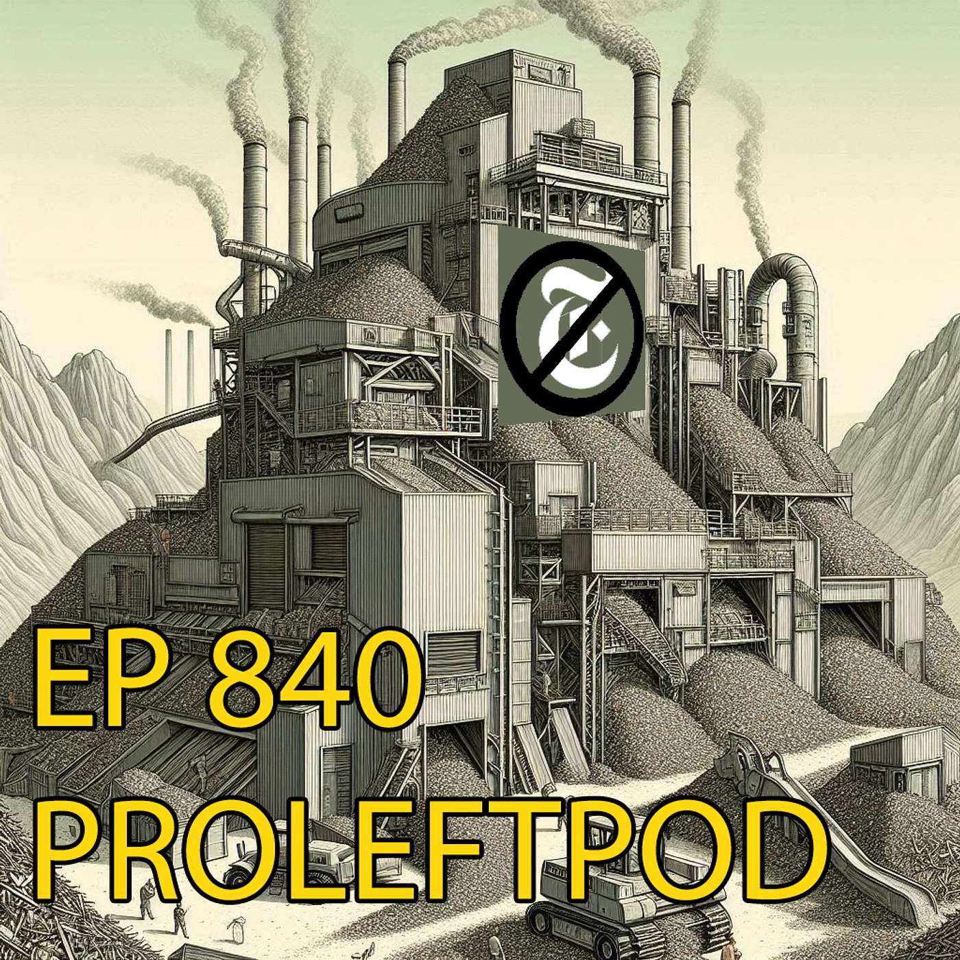 Ep 840: 'An Industry That Exists To Attack The New York Times'