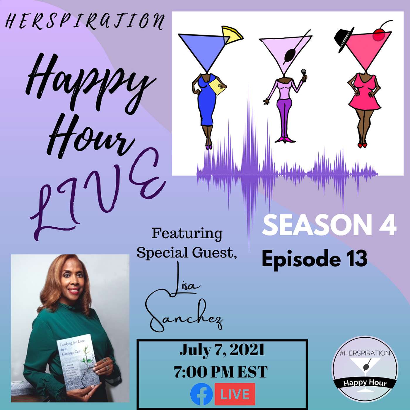 Herspiration Happy Hour Season 4, Episode 13, Looking for Love in a Garbage Can w/ Lisa M. Sanchez episode artwork