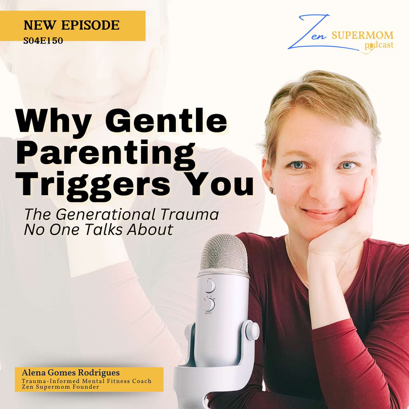 Ep 150: Why Gentle Parenting Triggers You: The Generational Trauma No One Talks About
