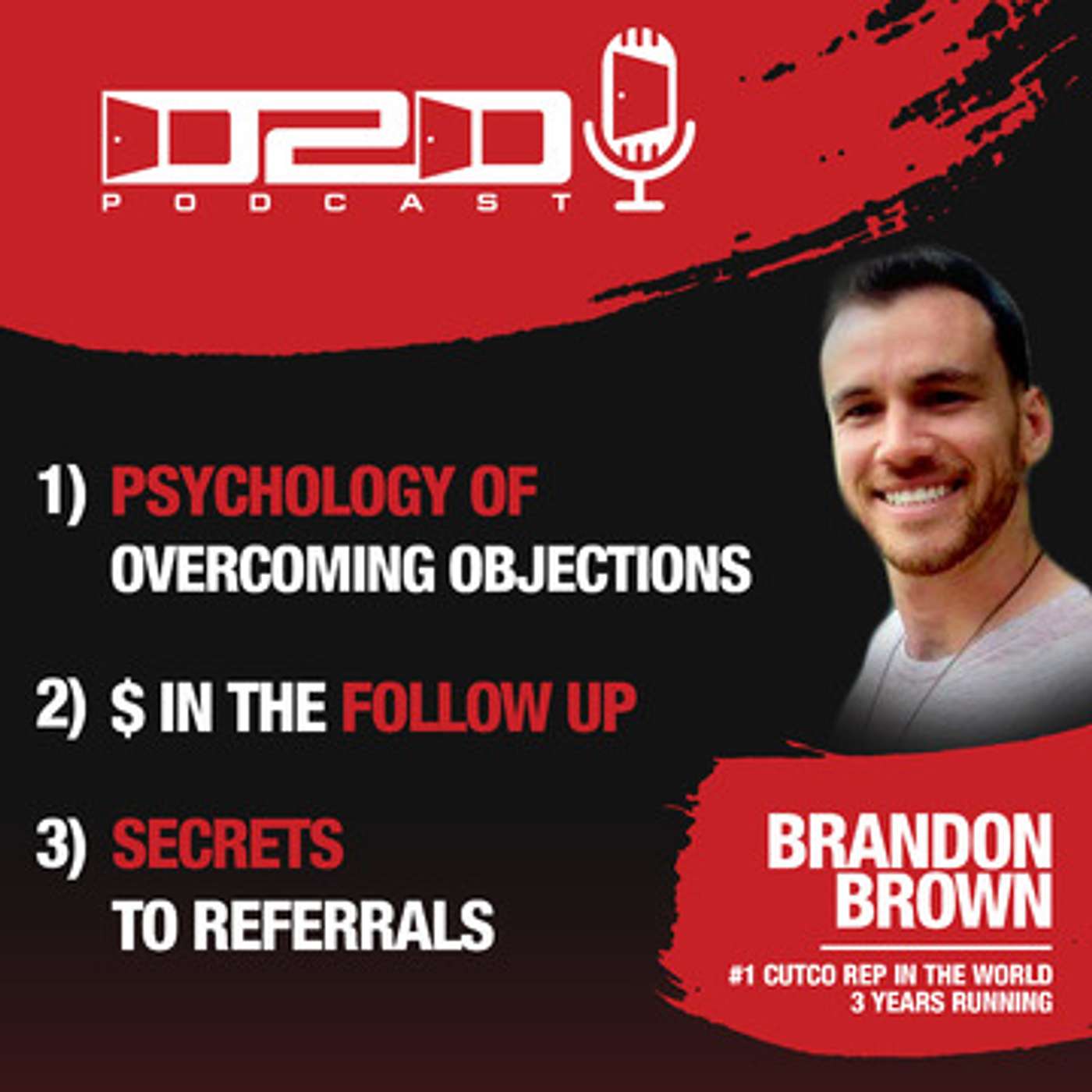 Psychology of Overcoming Objections and Referrals - Brandon Brown #1 Cutco