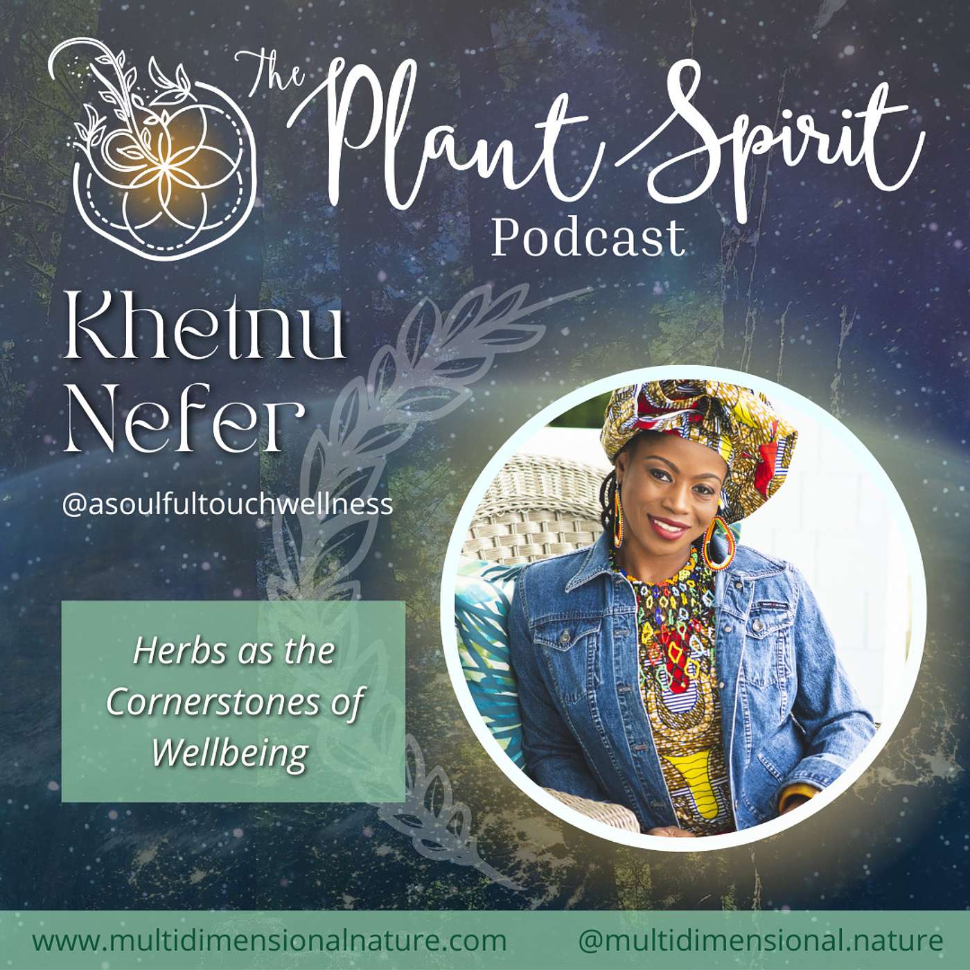 Herbs as the Cornerstones of Wellbeing with Khetnu Nefer