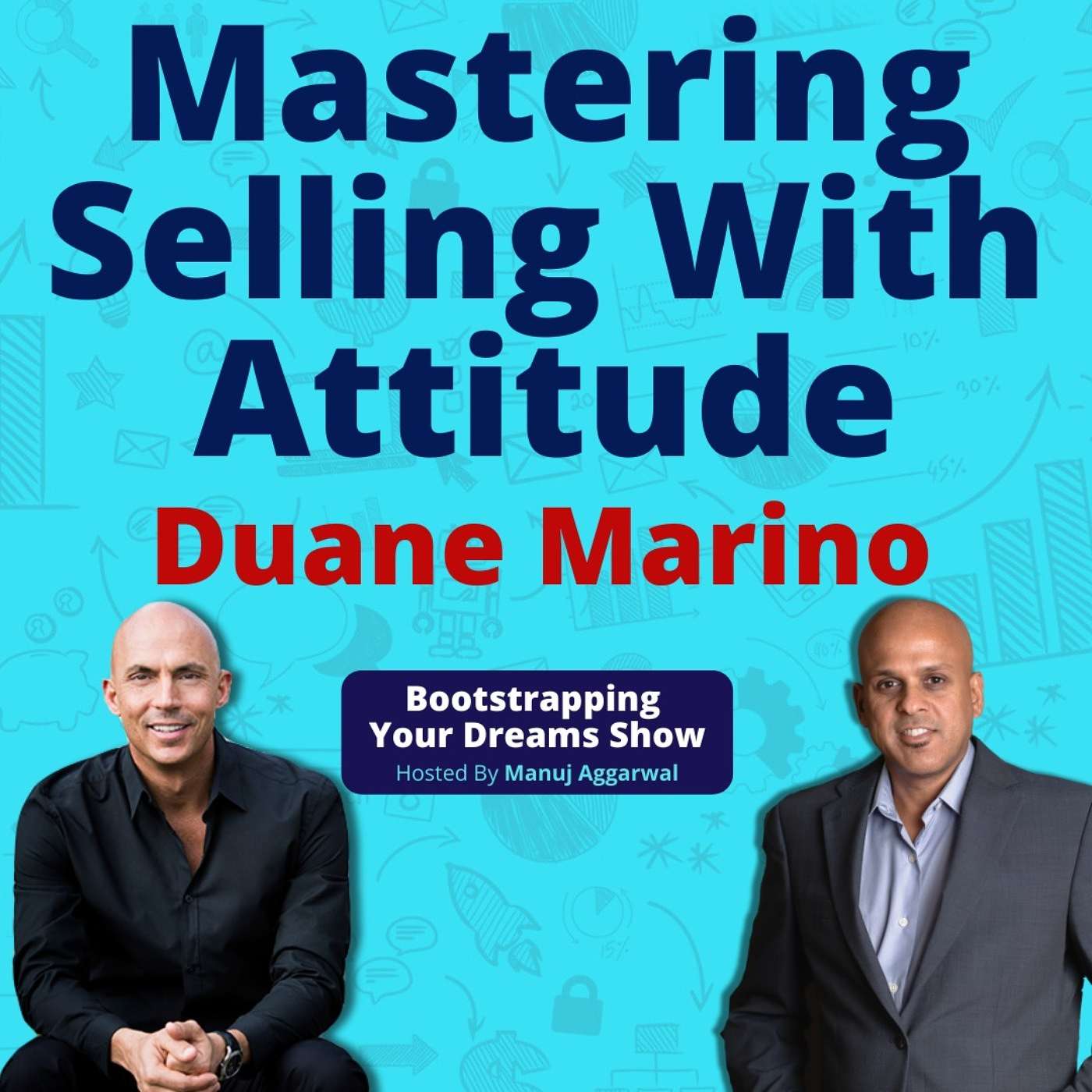 110 | Mastering Selling With Attitude | Belief System And Body Language For Success | Duane Marino