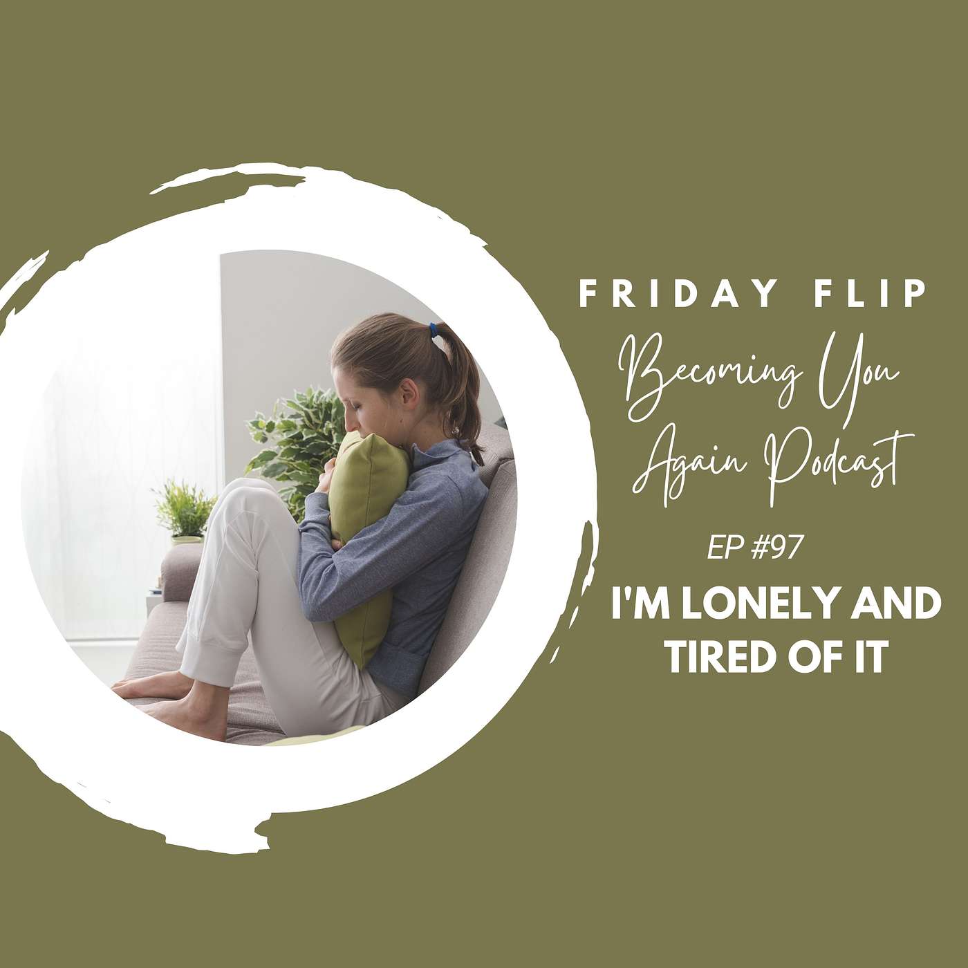 I'm Lonely and Tired of It