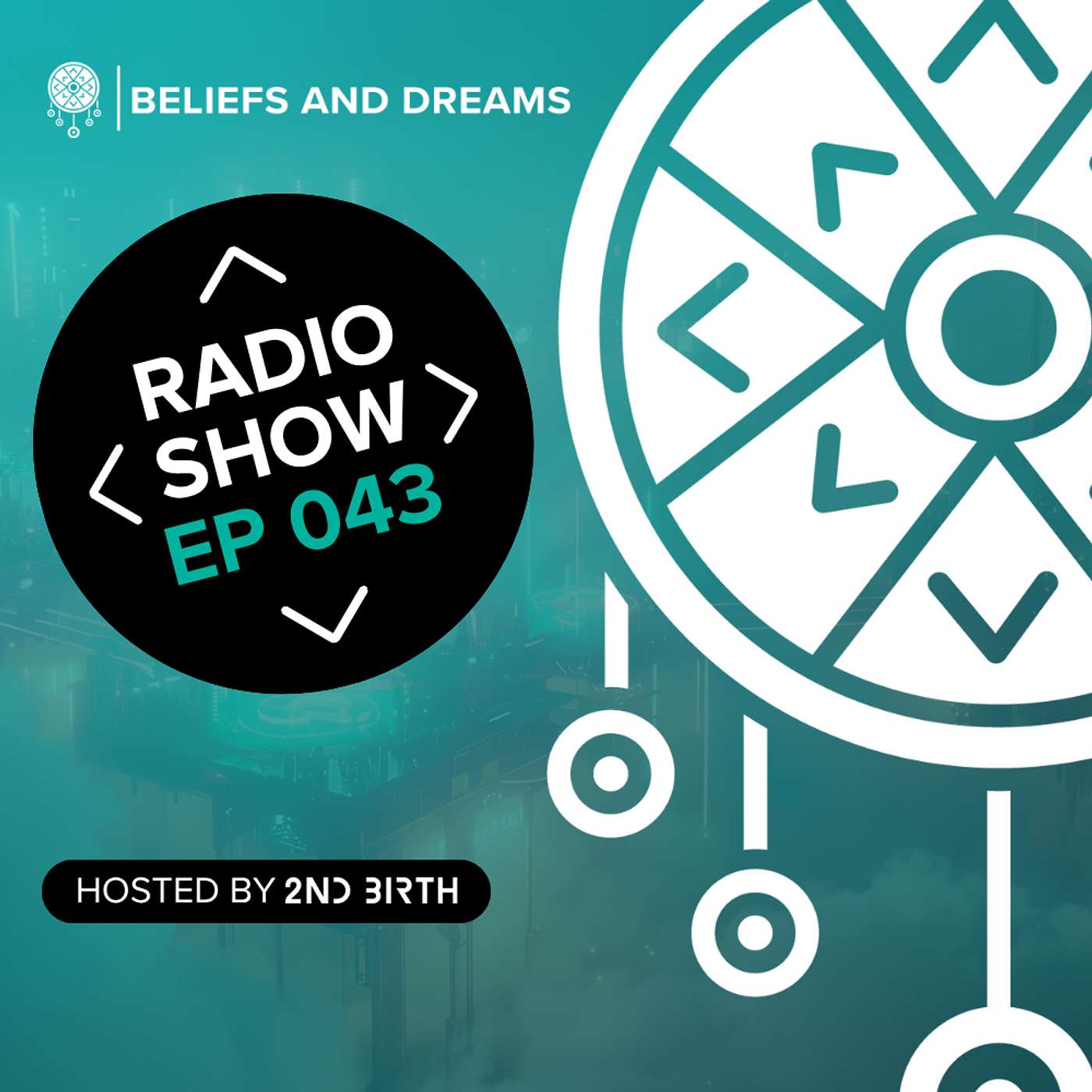 Beliefs and Dreams episode 043