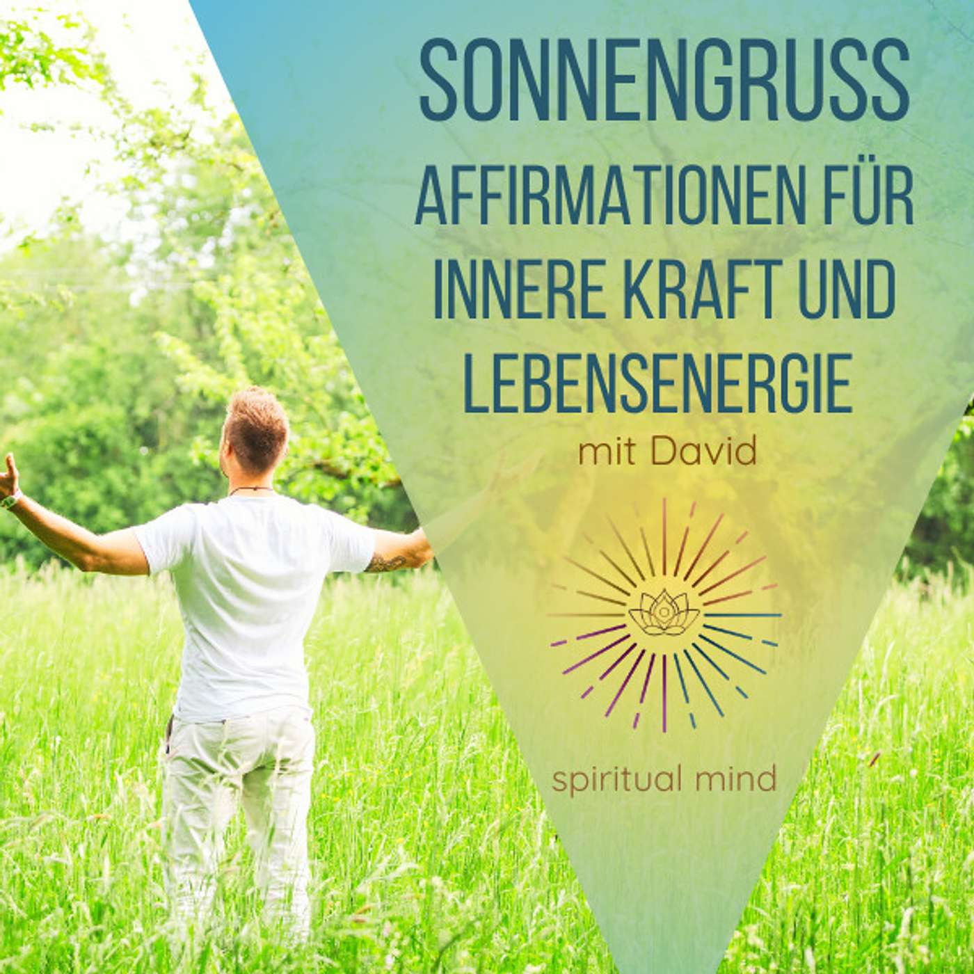 #012 Sonnengruß: Affirmationen zum Entfachen deiner inneren Kraft und Lebensenergie I 7 Minuten Meditation #012 Sonnengruß: Affirmationen zum Entfachen deiner inneren Kraft und Lebensenergie I 7 Minuten Meditation