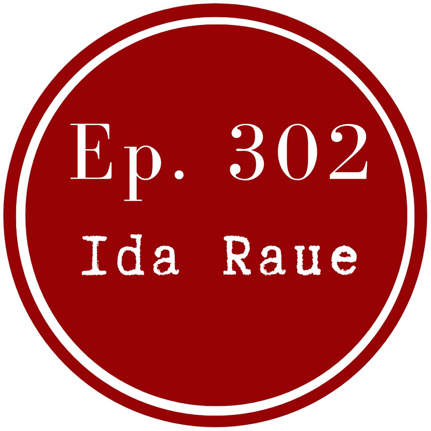 Get Lit Episode 302: Ida Raue Get Lit Episode 302: Ida Raue