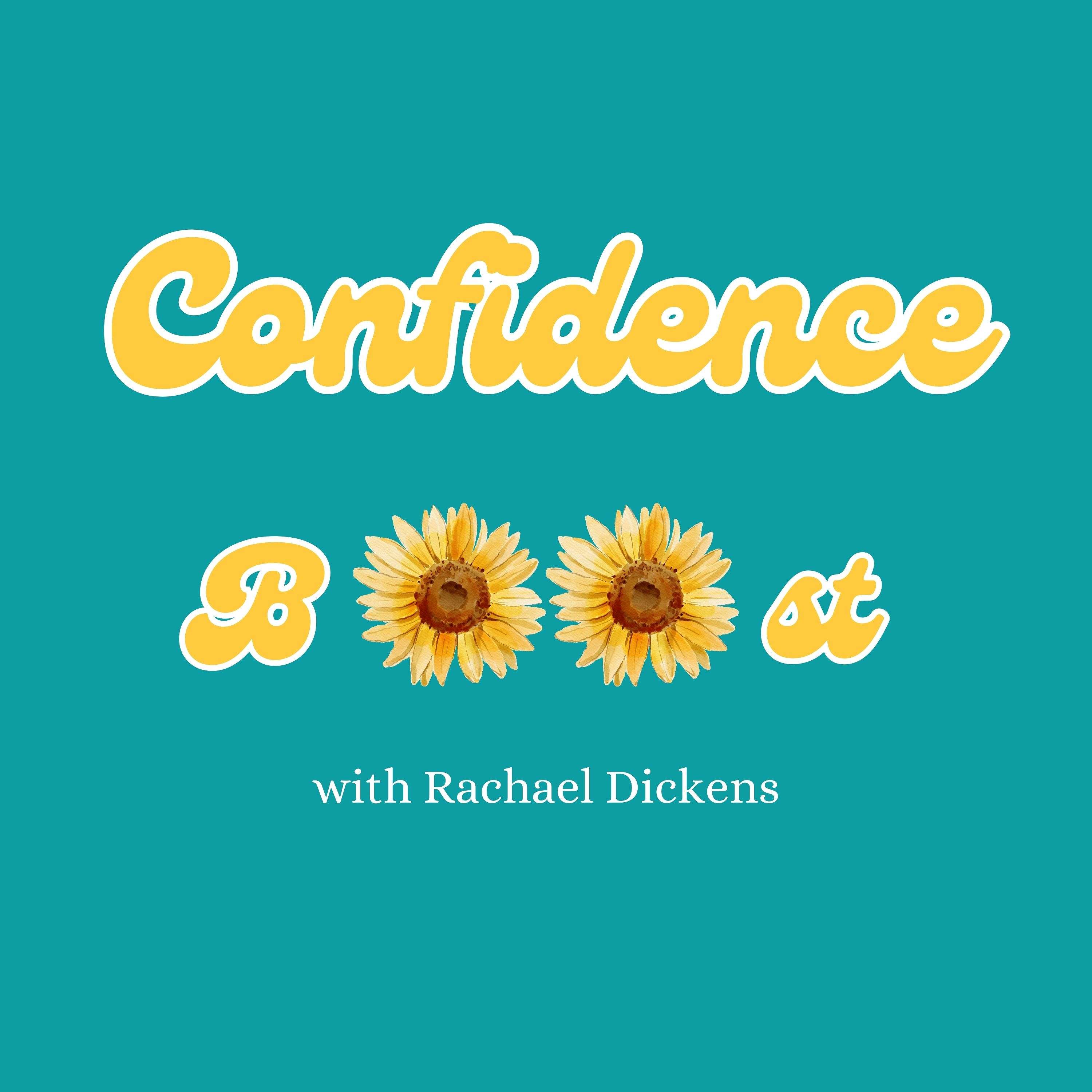 Confidence Boost with Rachael Dickens