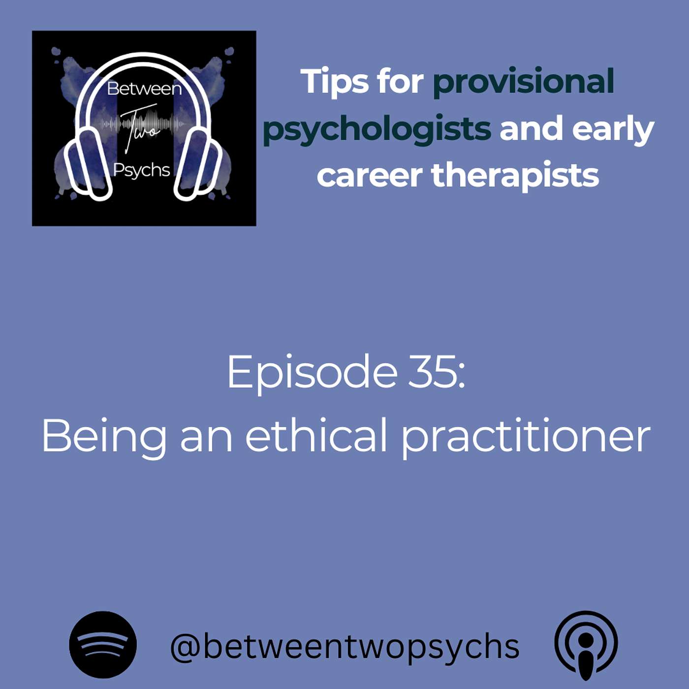 Episode 35: Competency 2 - Being an ethical practitioner